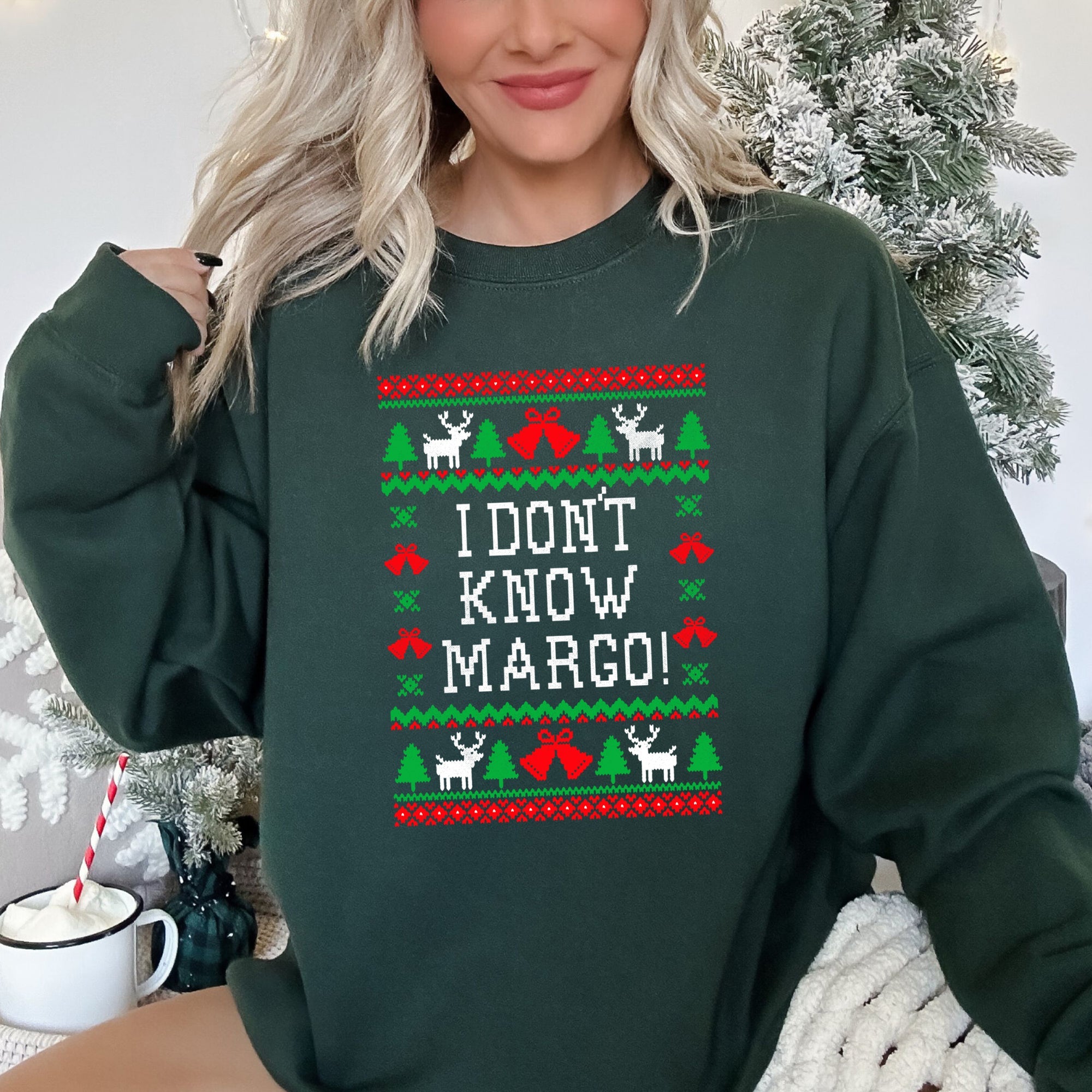 I Don't Know Margo Ugly Christmas Holiday Edition Cozy Winter Holiday Spirit Sweatshirt