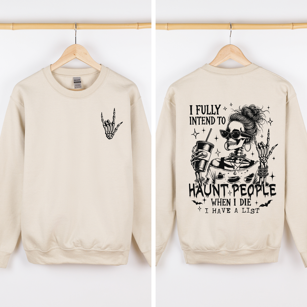 I Fully Intend To Haunt People When I Die, I Have A List Skeleton Funny Sassy Sweatshirt