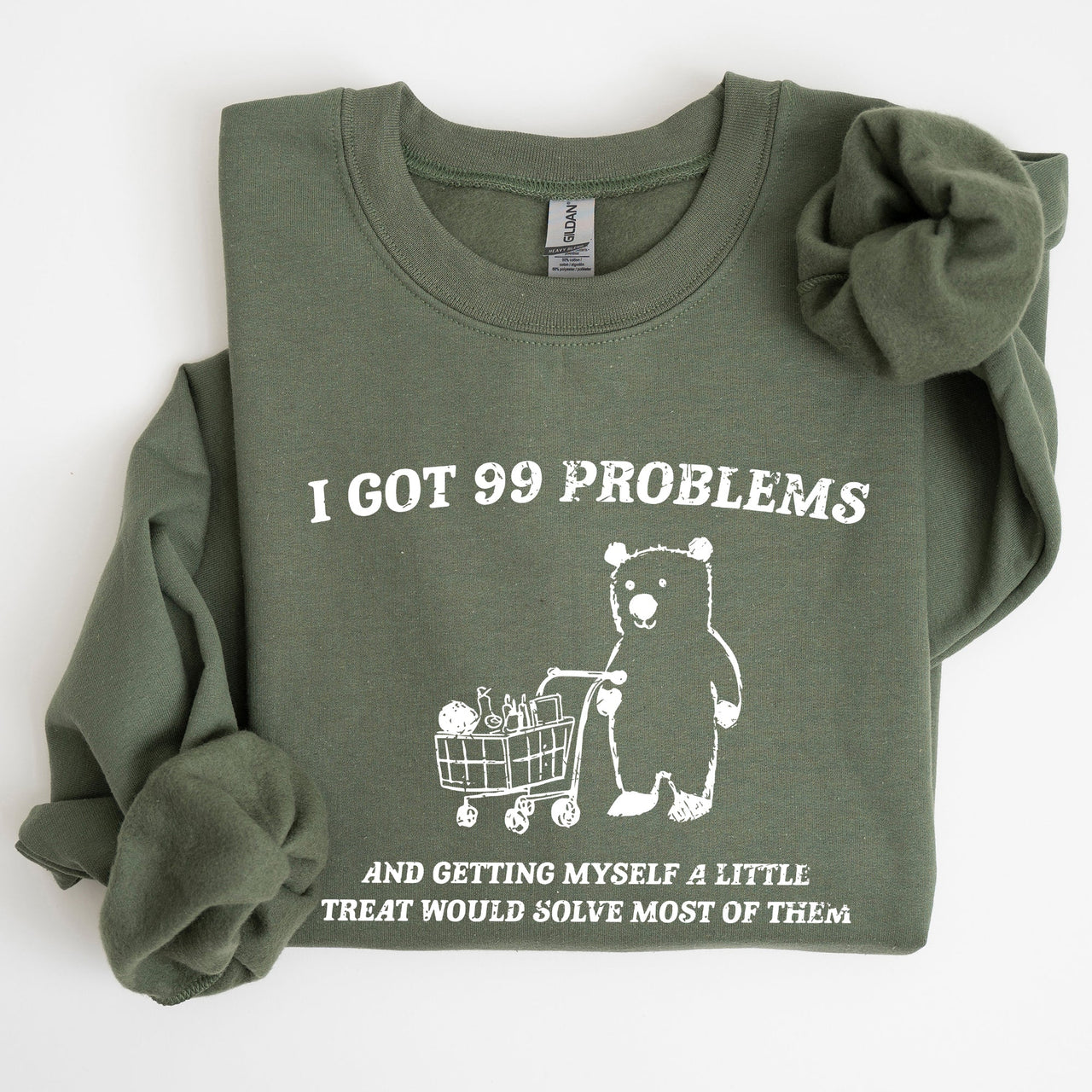I Got 99 Problems Bear Classic Graphic Cozy Everyday Wear And Street Style Sweatshirt