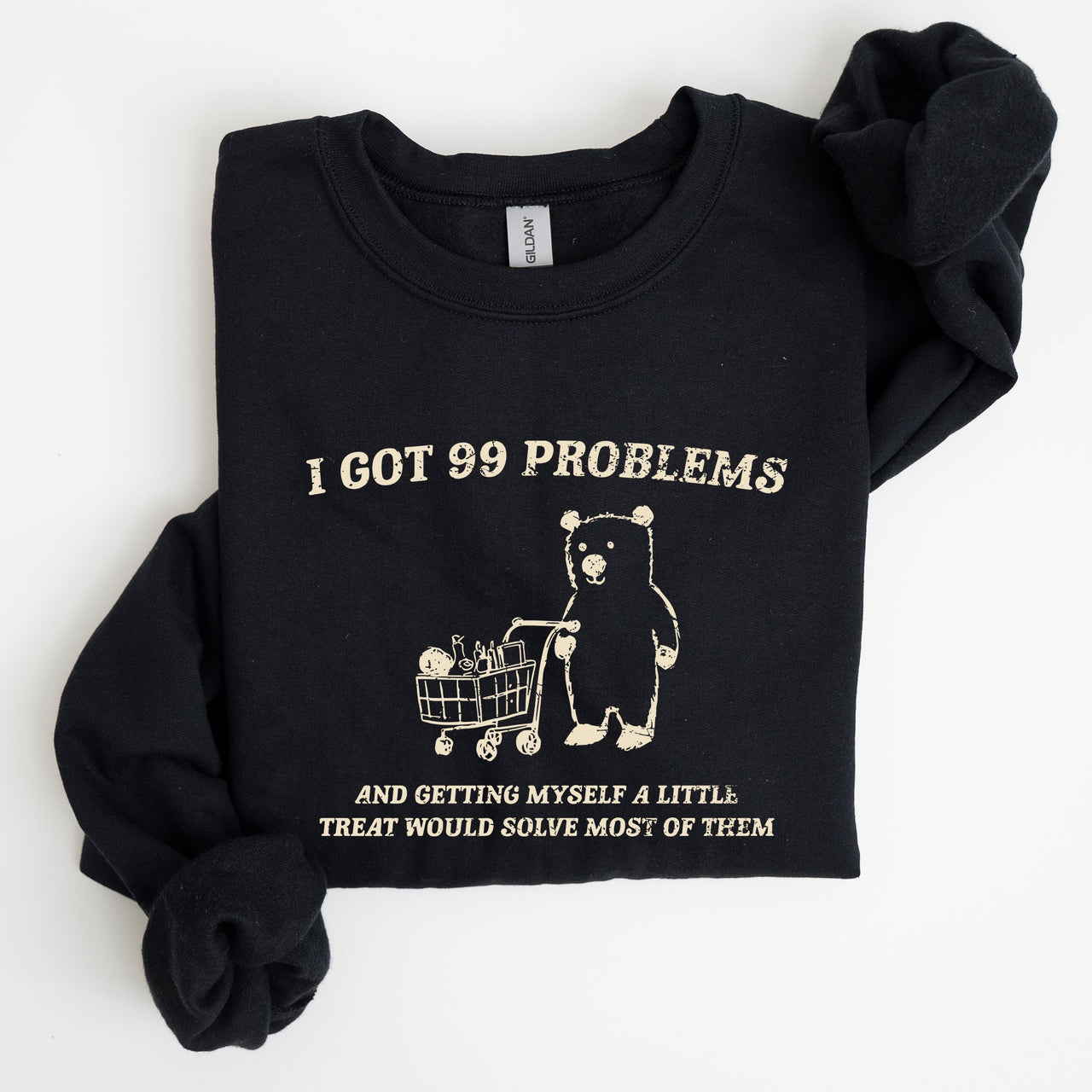 I Got 99 Problems Snack Bear Meme A Playful Pop Culture Reference Limited Edition Sweatshirt