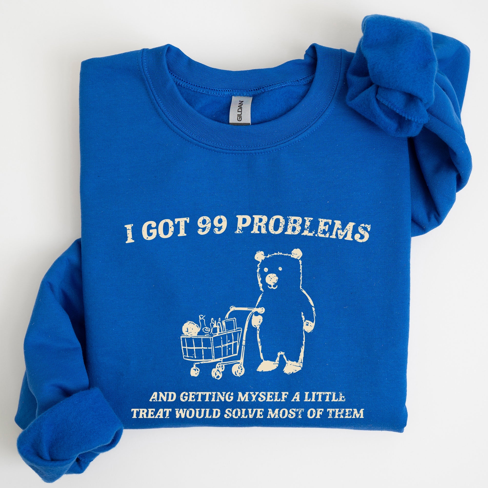 I Got 99 Problems Snack Bear Meme A Playful Pop Culture Reference Limited Edition Sweatshirt