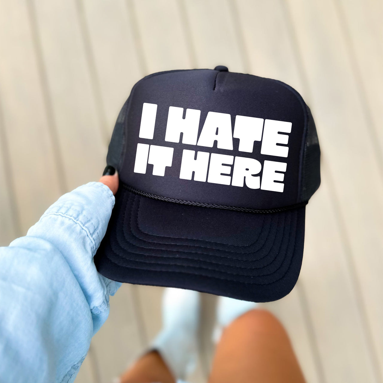 I Hate It Here Sassy Snarky Quote For The Real World Rebel At Heart Trucker Hat