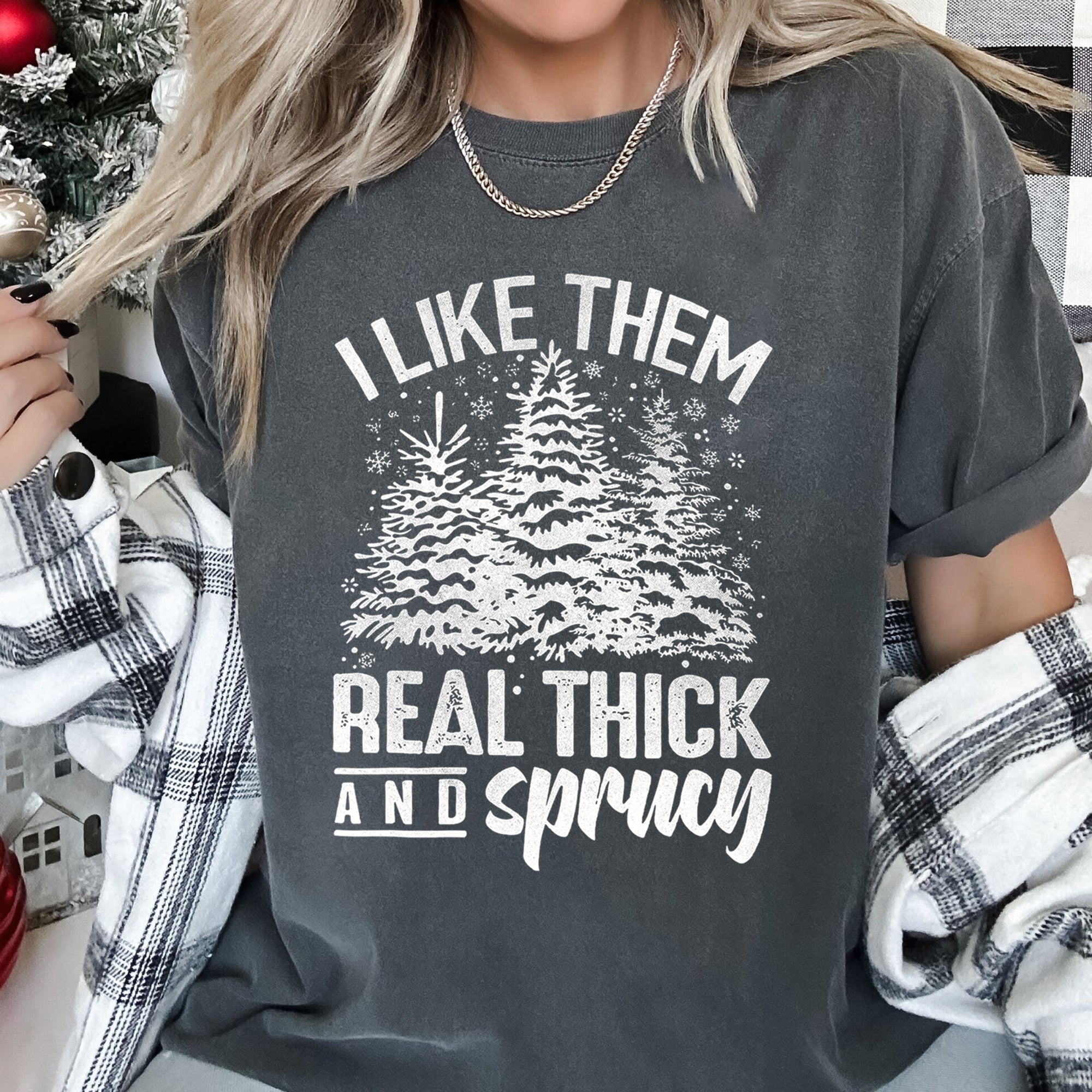 I Like Them Real Thick Christmas Retro Funny Baby Got Back Mix Pine Tree Comfort Colors Tee