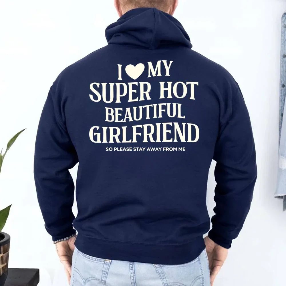 I Love My Super Hot Beautiful Girlfriend Valentine’s Hoodie