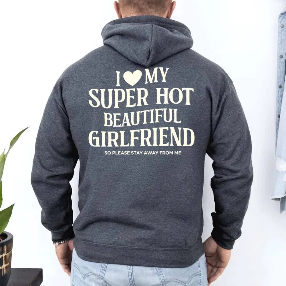 I Love My Super Hot Beautiful Girlfriend Valentine’s Hoodie