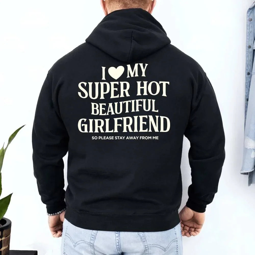 I Love My Super Hot Beautiful Girlfriend Valentine’s Hoodie