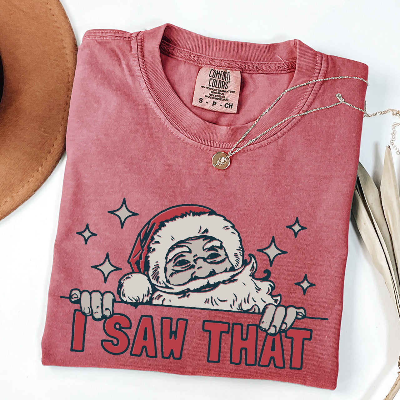 I Saw That Christmas Santa Presents Funny Holiday Quote Graphic Comfort Colors Tee