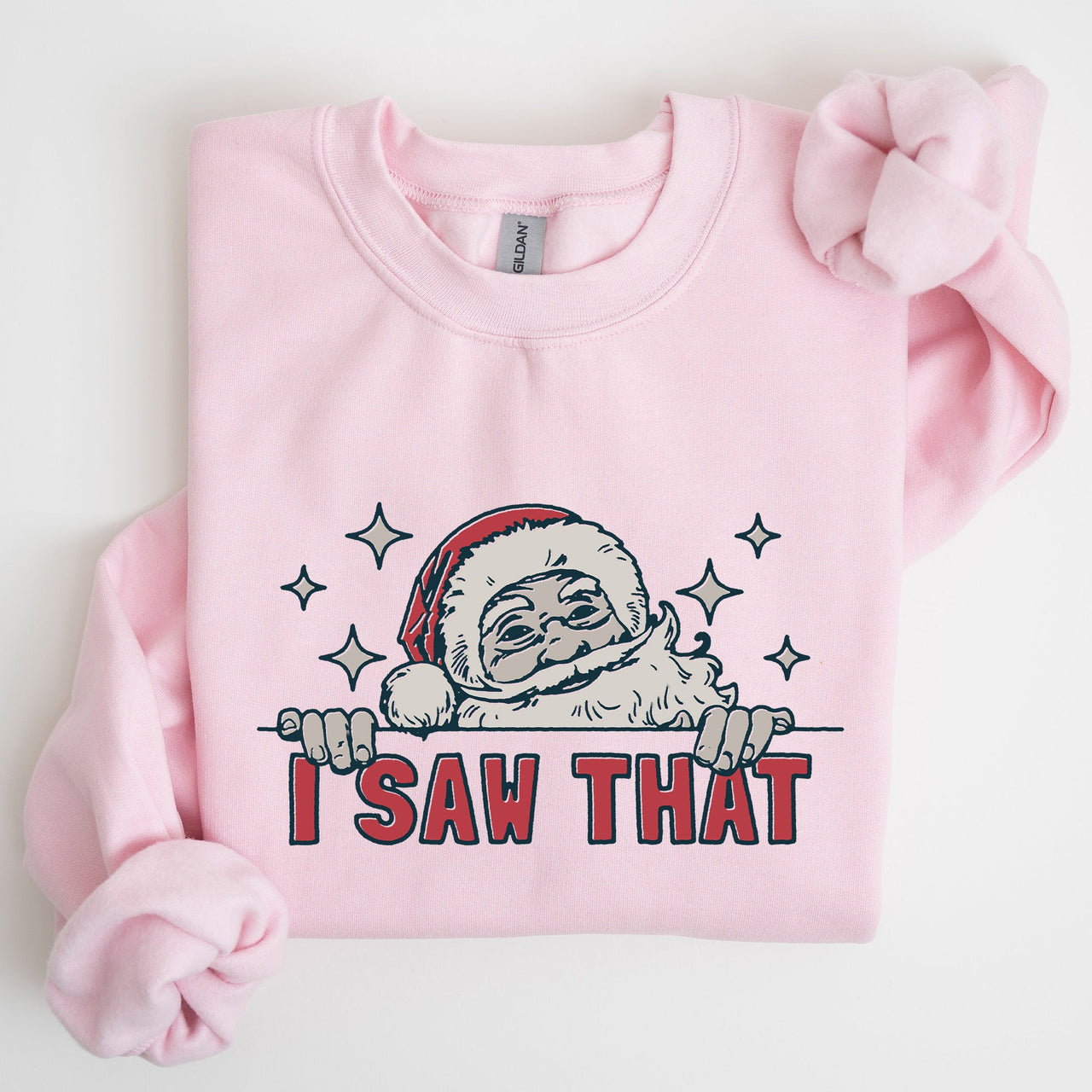 I Saw That Christmas Santa Presents Cozy Holiday Humor Festive Winter Cheer Family Night Sweatshirt