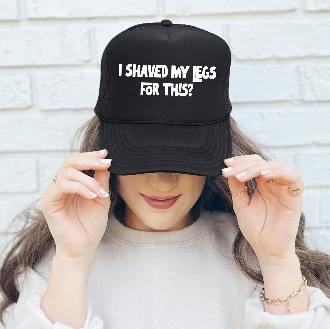 I Shaved My Legs for This Limited Edition Statement Bold Graphic Saying Trucker Hat