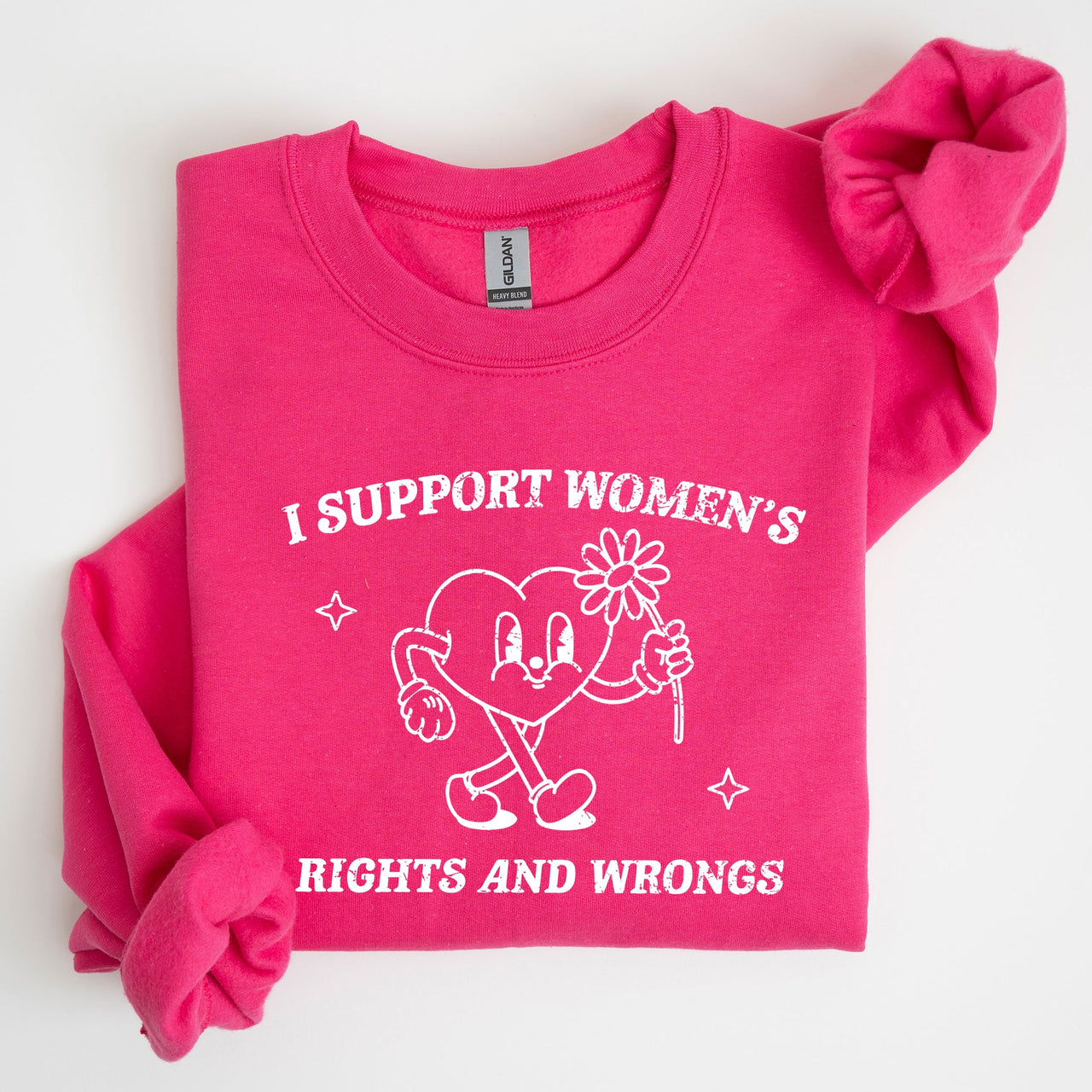 I Support Women's Rights And Wrongs Feminist Statement About Equality And Empowerment Sweatshirt