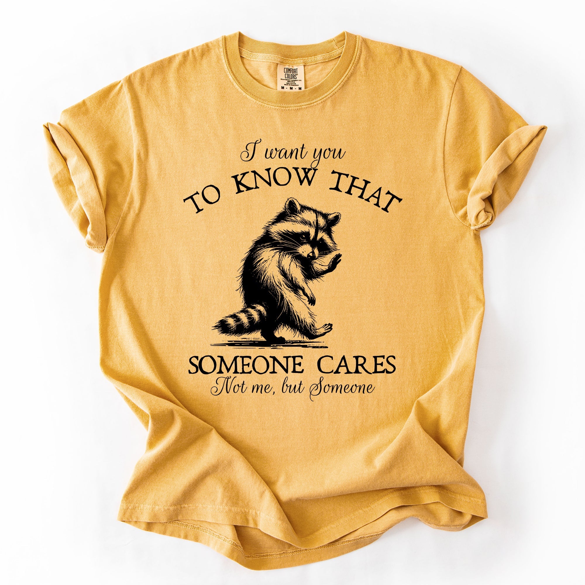 I Want You To Know That Someone Cares Raccoon Mental Health Awareness Comfort Colors Tee