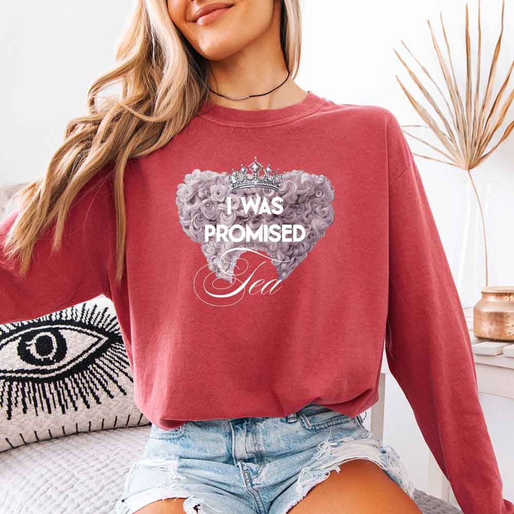 I Was Promised Tea Comfort Colors Long Sleeve – Regency BookTok Shirt