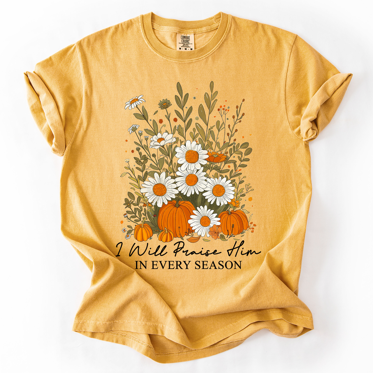 I Will Praise Him In Every Season Psalm 34:1 Watercolor Autumn Comfort Colors Tee