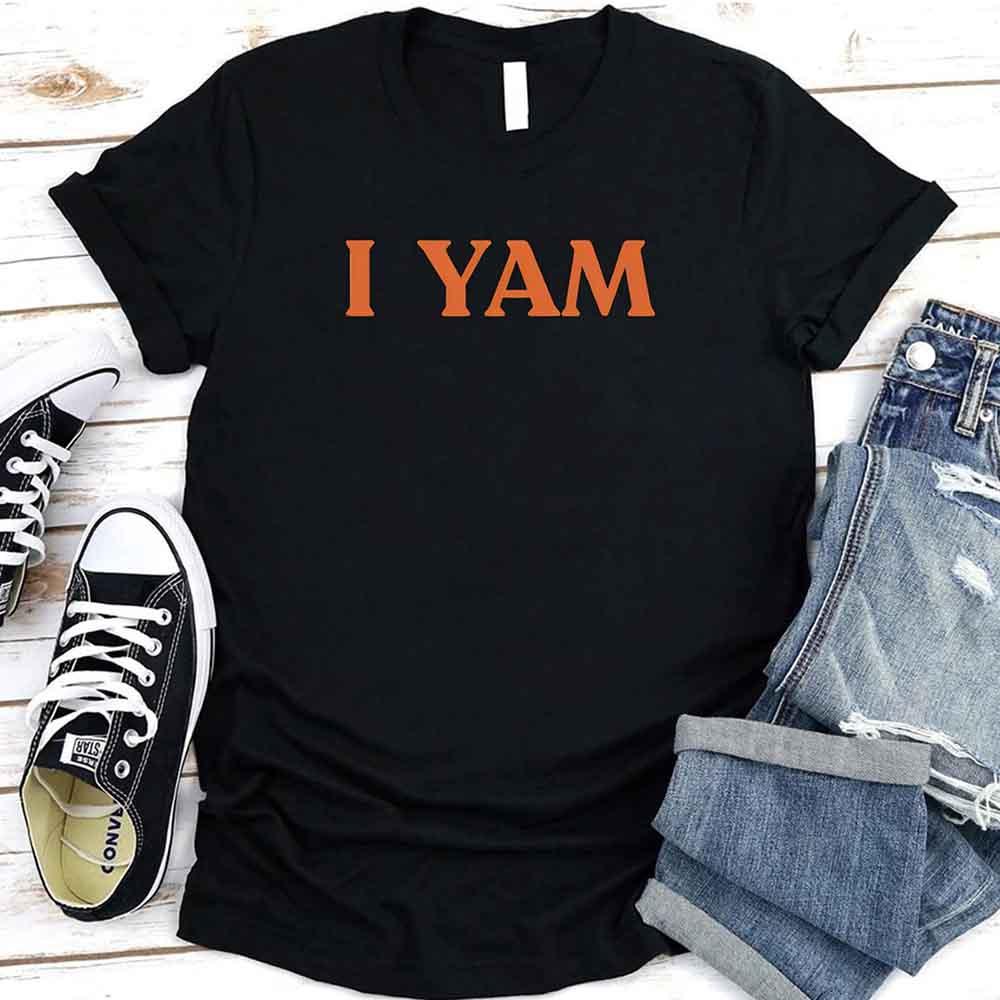 I YAM T-Shirt – Funny Thanksgiving Pun Tee