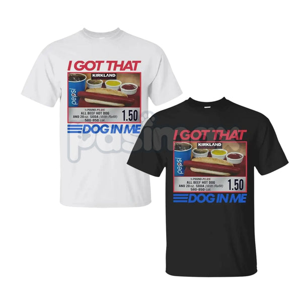 "I Got That Dog In Me Combo Hot Dog 1.50" Funny 4th Of July T-Shirt - Absurd Viral Meme Tee, Costco Hot Dog Humor Shirt, Unconventional Patriotic Apparel