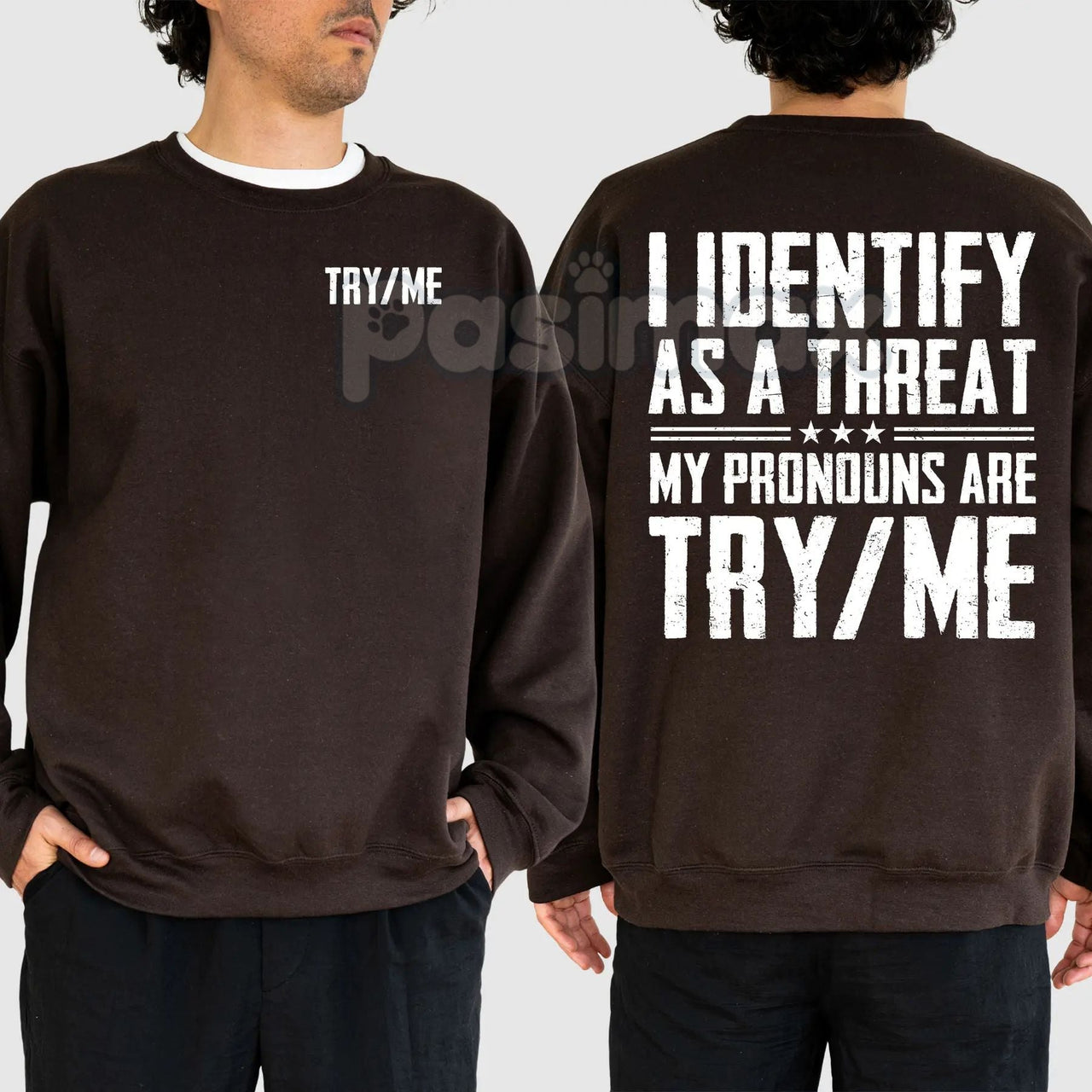 I Identify As A Threat Sweatshirt – 