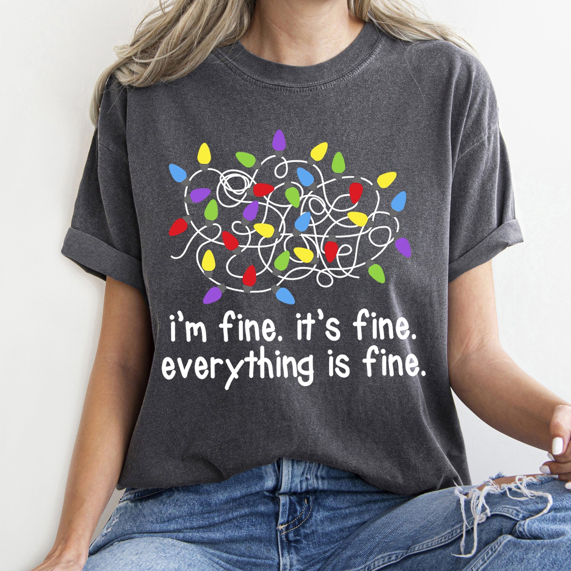 I'm Fine, It's Fine, Everything Is Fine Christmas Lights Edition Comfort Colors Tee
