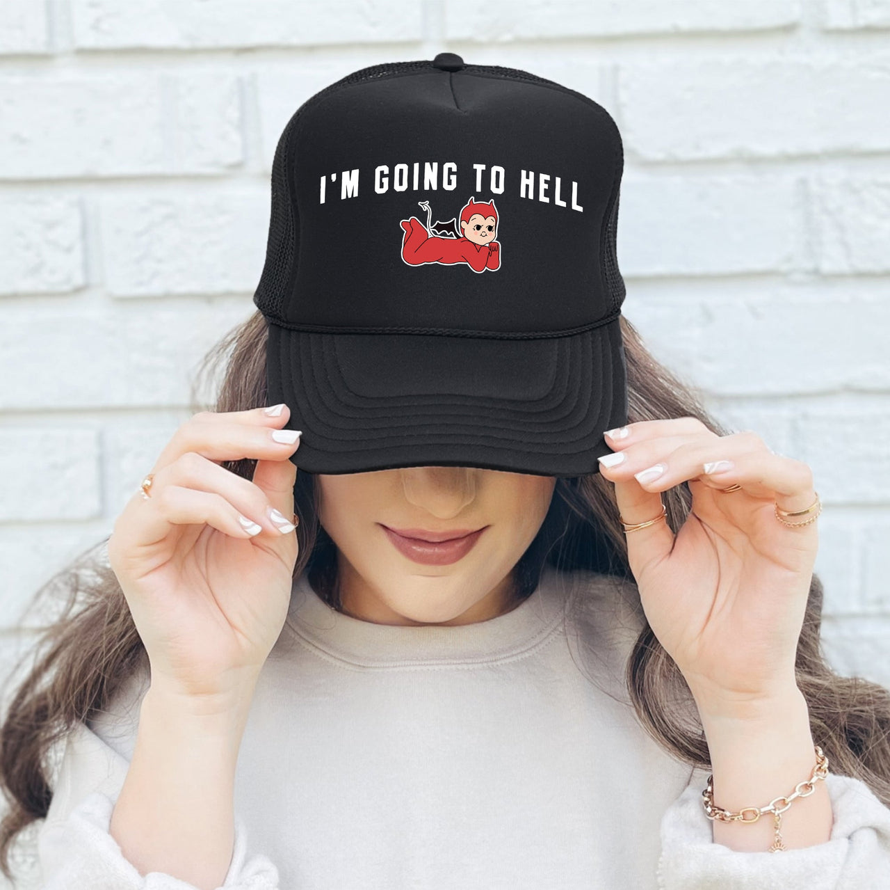 I'm Going To Hell, Sassy, Funny Snarky Quote For Bold Personalities Limited Edition Trucker Hat