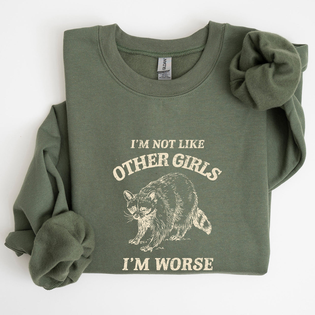 I'm Not Like Other Girls Raccoon Meme Humor Graphic Premium Limited Edition Sweatshirt