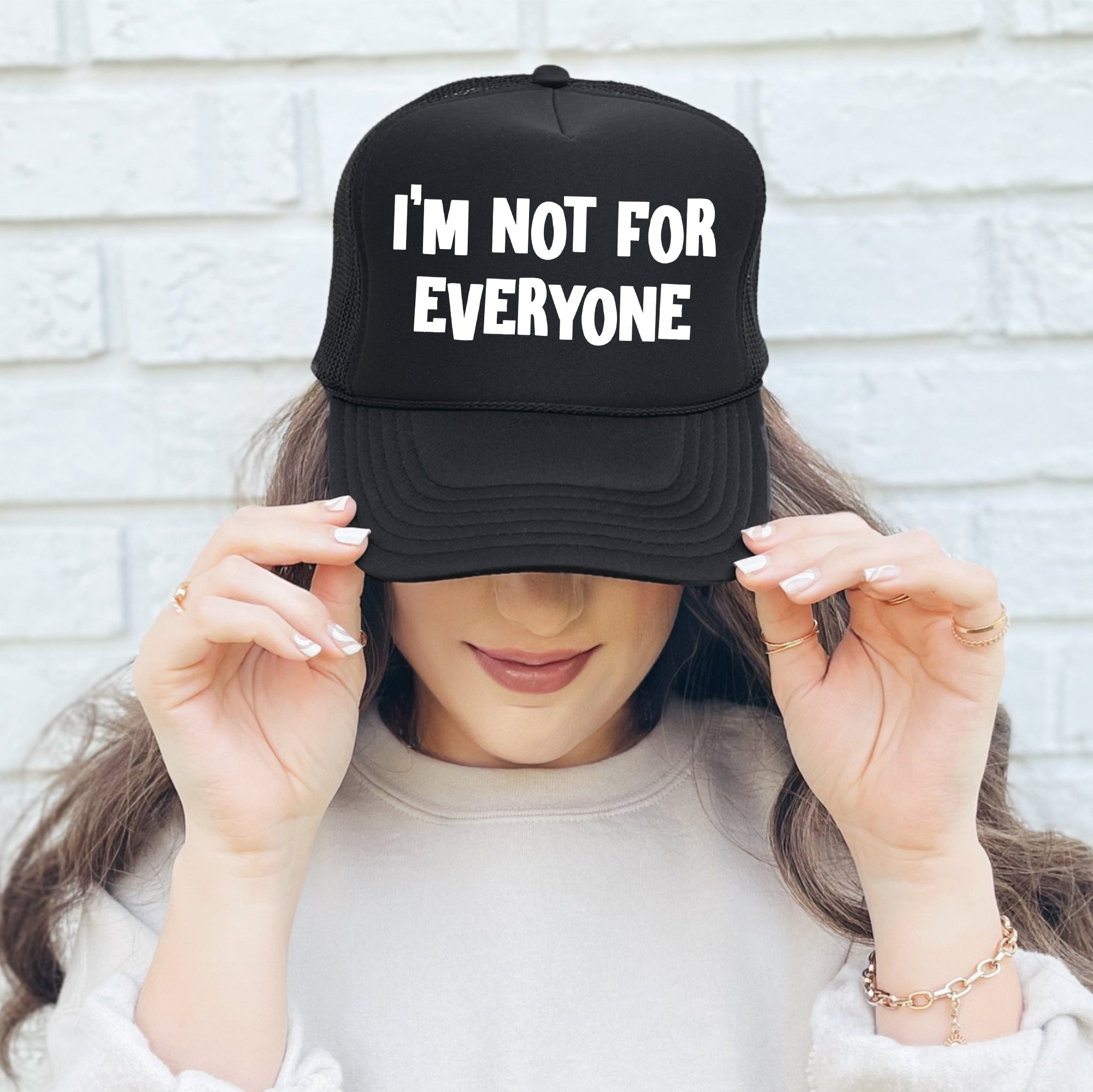 I'm Not For Everyone Sassy Sarcastic Statement For Bold Personalities Trucker Hat