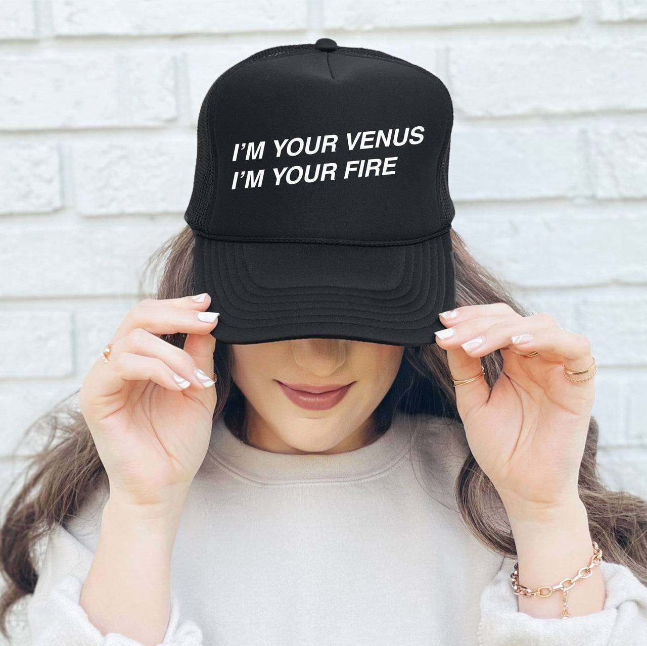 I'm Your Venus I'm Your Fire Bold Pop Culture Saying For Street Style Trucker Hat