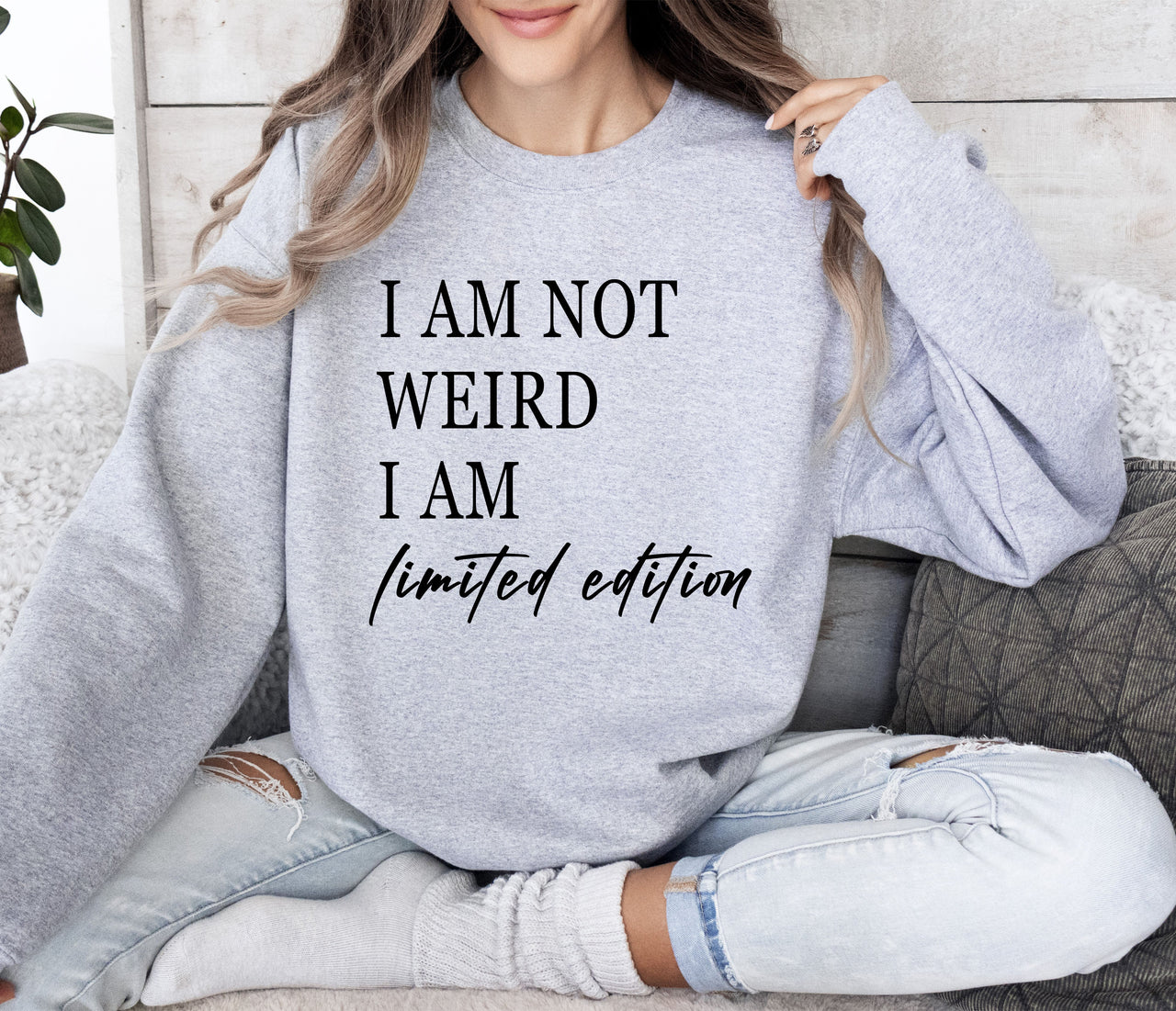 Not Weird Limited Edition Sarcastic College Humor Statement For Bold Students Sweatshirt