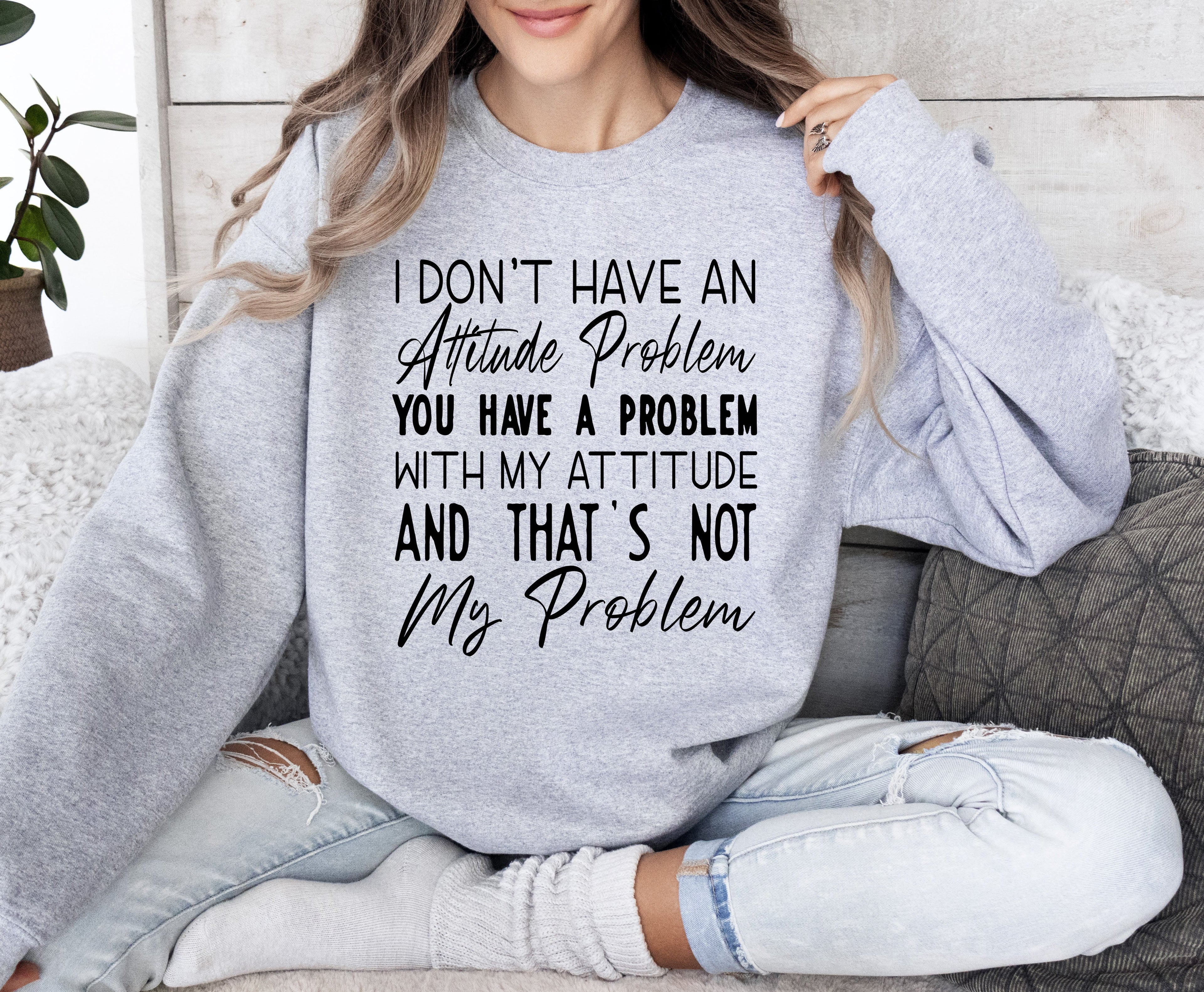 Attitude Problem Sarcastic College Humor Retro Vintage Bold Streetwear Graphic Sweatshirt