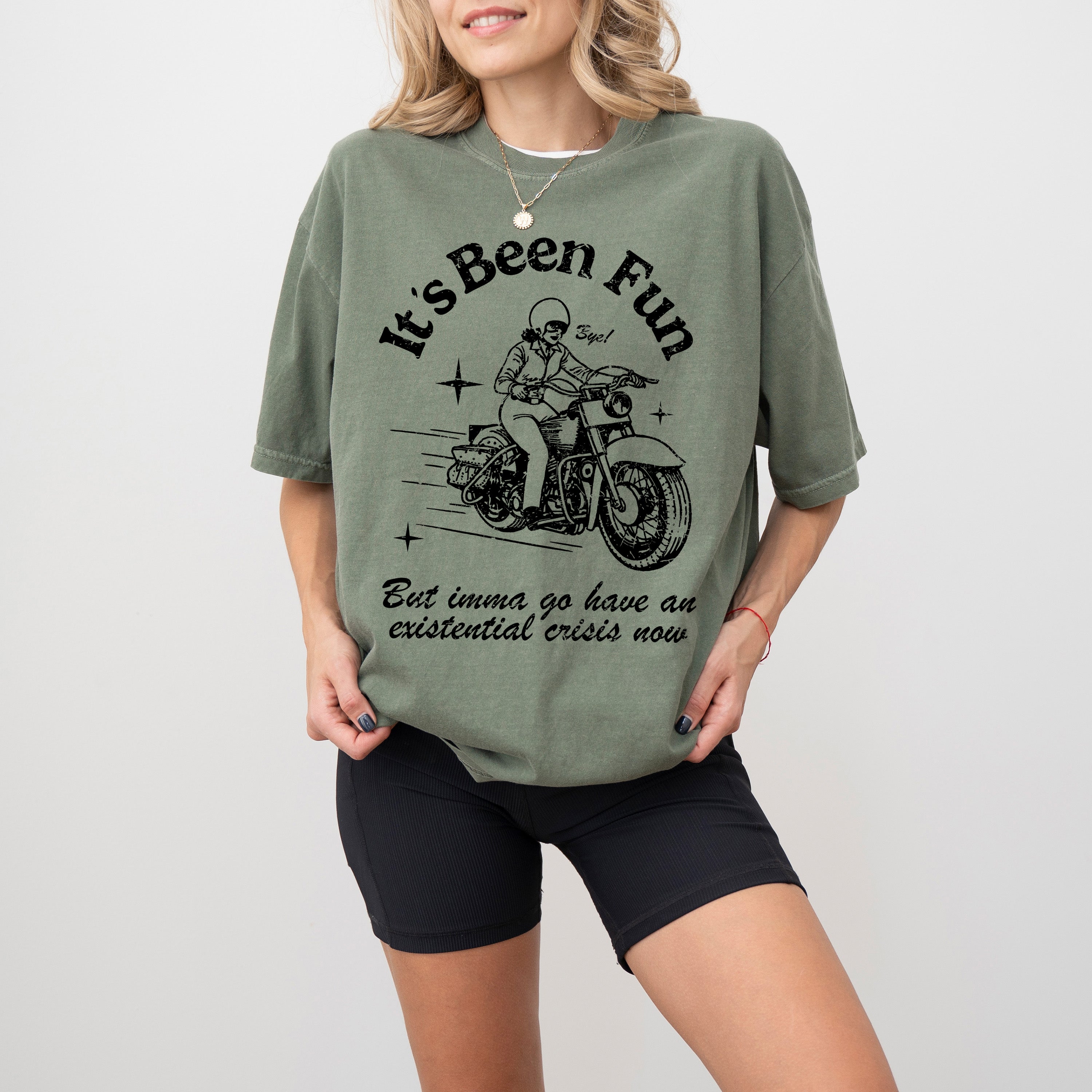 It's Been Fun Existential Crisis Motorcycle Meme Collection For The Rebellious Rider Comfort Colors Tee