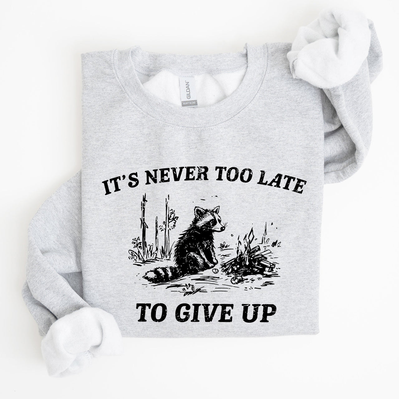It's Never Too Late To Give Up Raccoon Graphic Illustration Cozy Thermal Sweatshirt