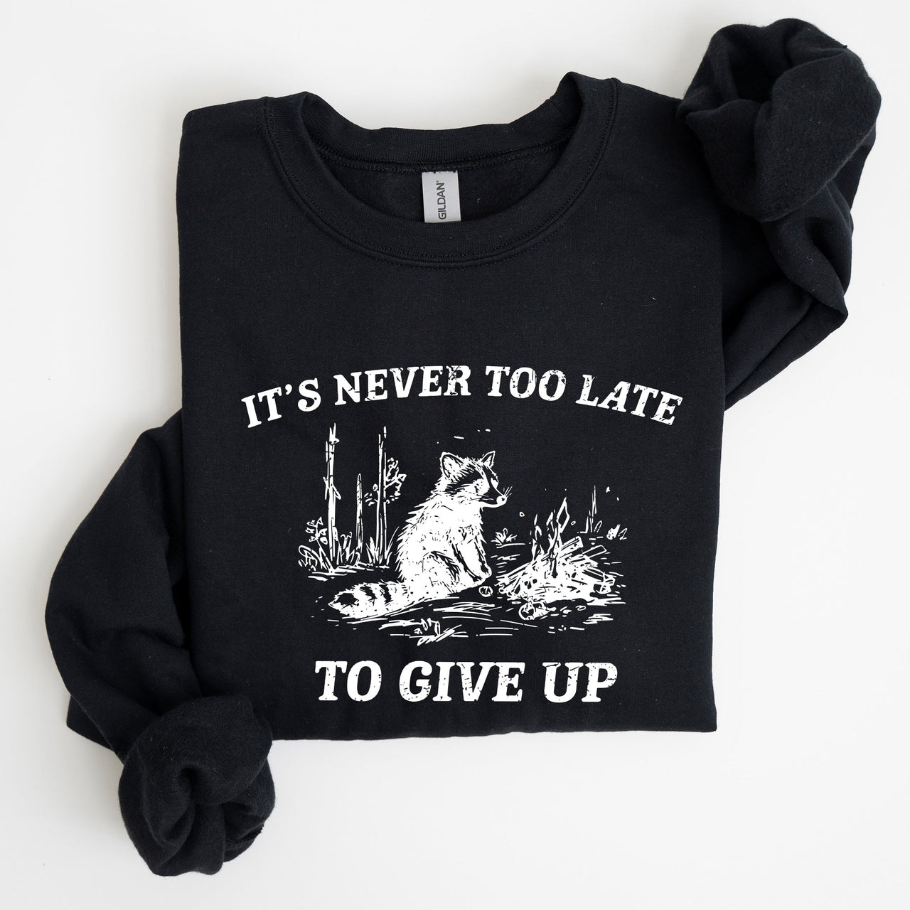 It's Never Too Late To Give Up Raccoon Graphic Illustration Cozy Thermal Sweatshirt