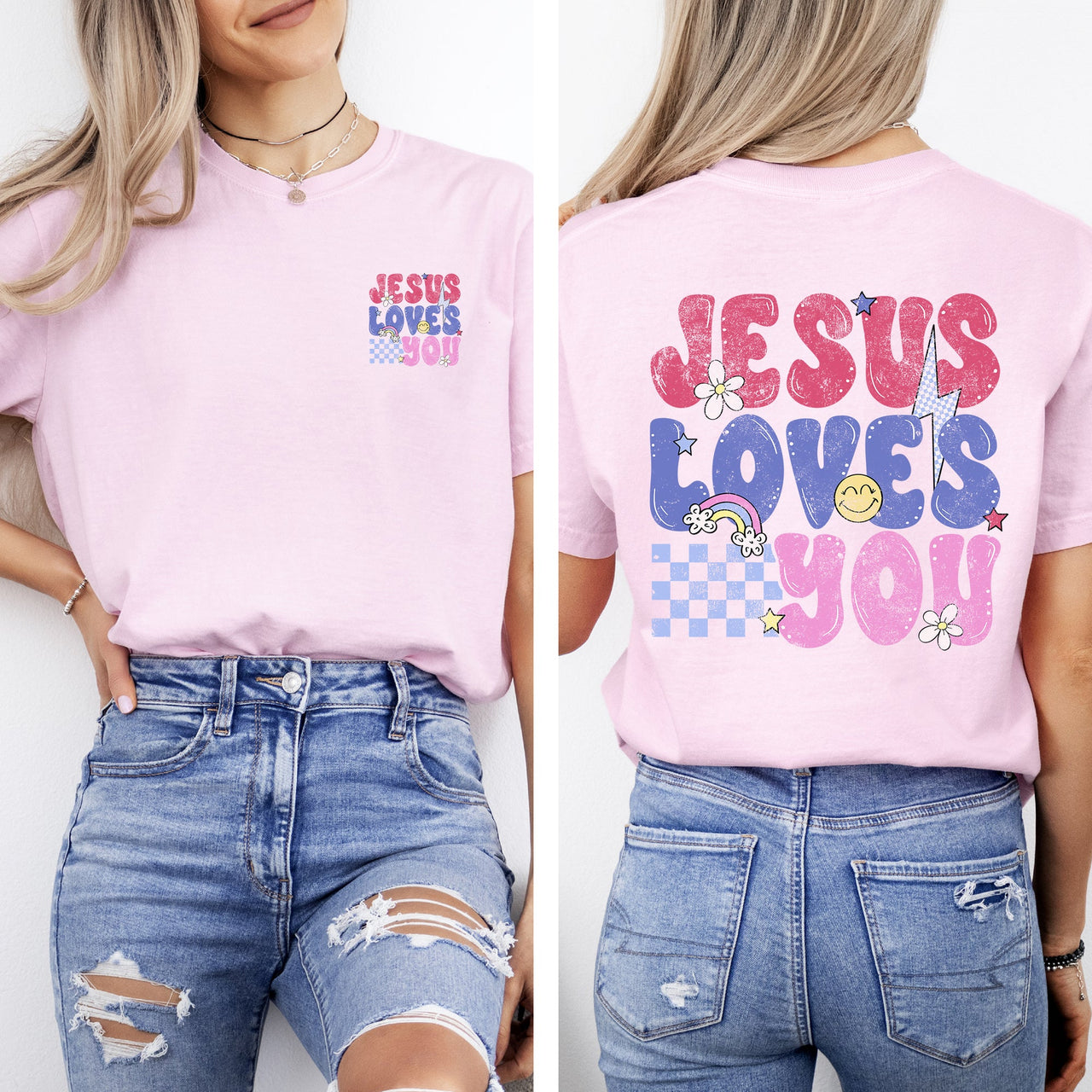 Jesus Loves You Colorful Positivity Faith Gospel Bible Love Front And Back Comfort Colors Tee