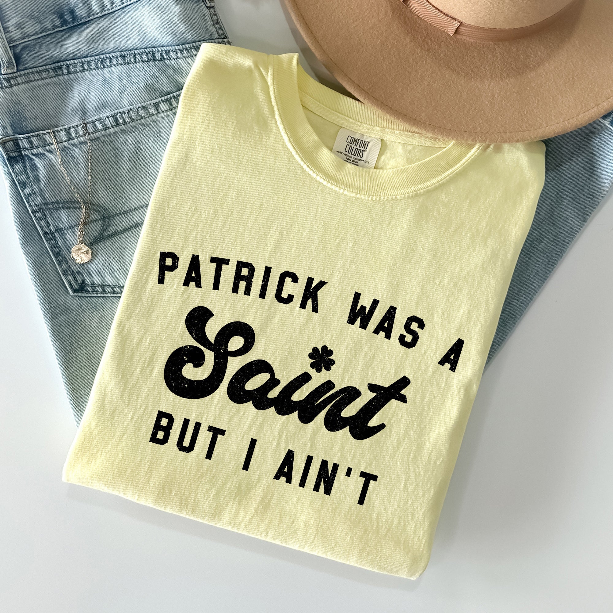 Patrick Was A Saint St Patrick's Day Graphic Limited Edition Comfort Colors Tee