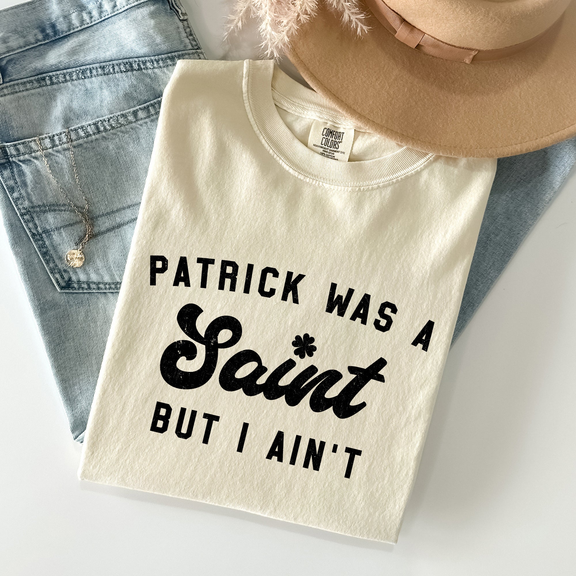 Patrick Was A Saint St Patrick's Day Graphic Limited Edition Comfort Colors Tee