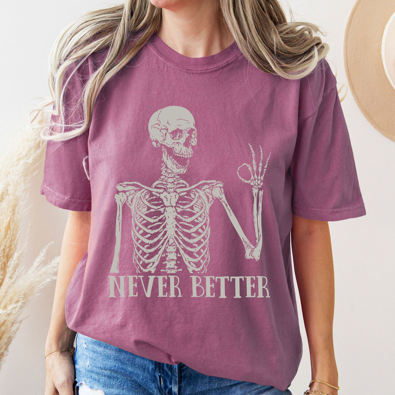 Never Better Skeleton Comfort Colors Tee