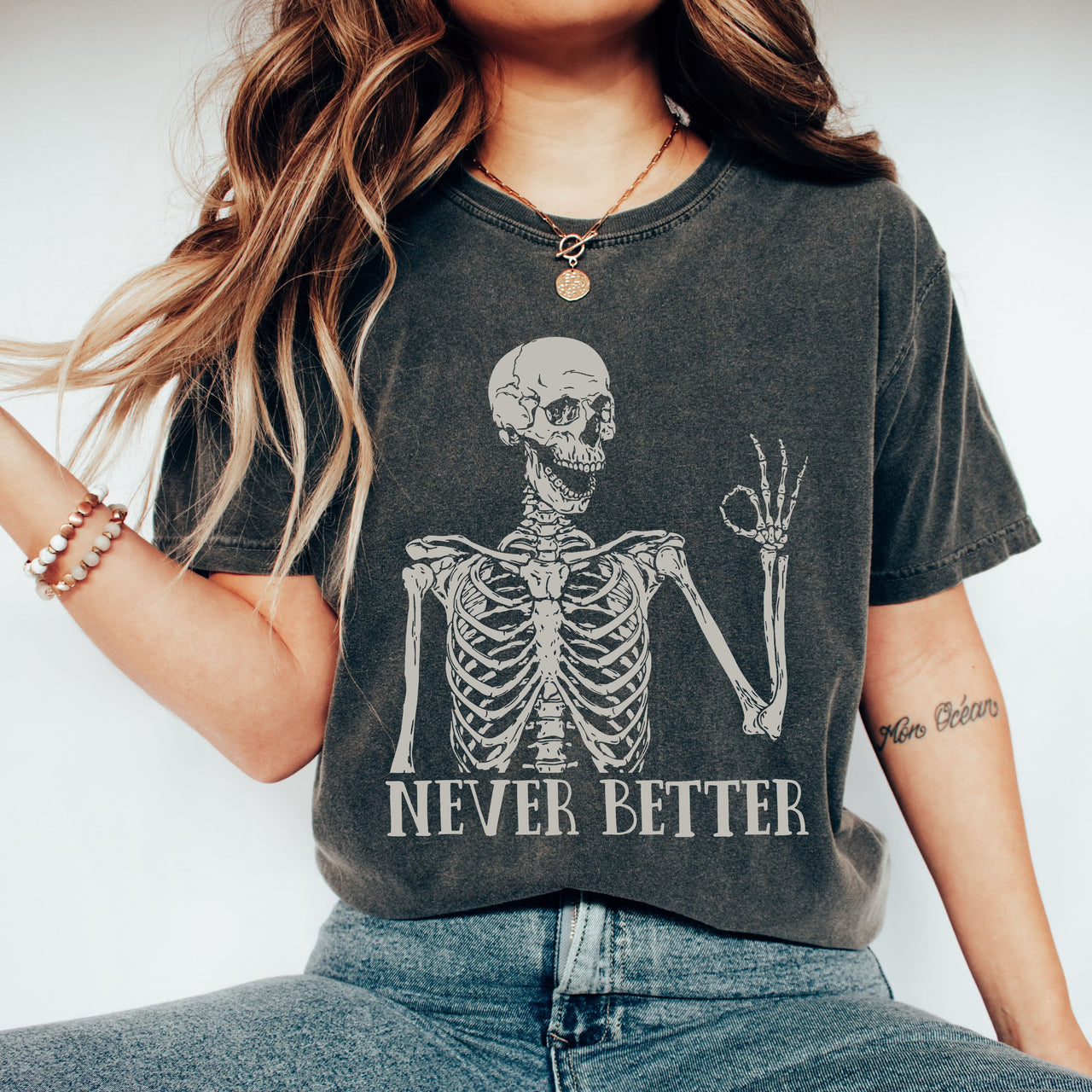 Never Better Skeleton Comfort Colors Tee