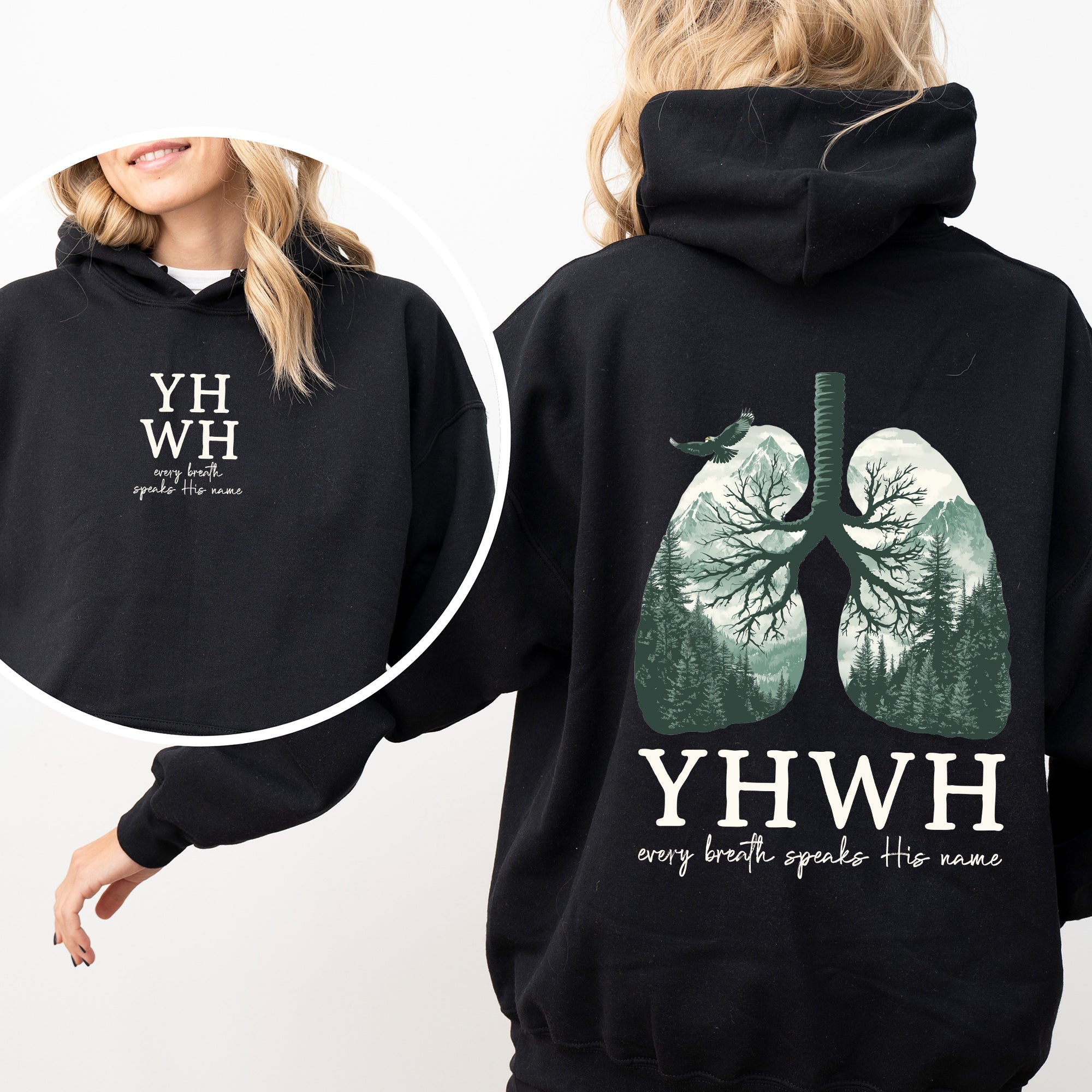 YHWH Lungs Christian Front And Back Every Breath Speak His Name Hebrew Name Of God Faith Apparel Hooded Sweatshirt