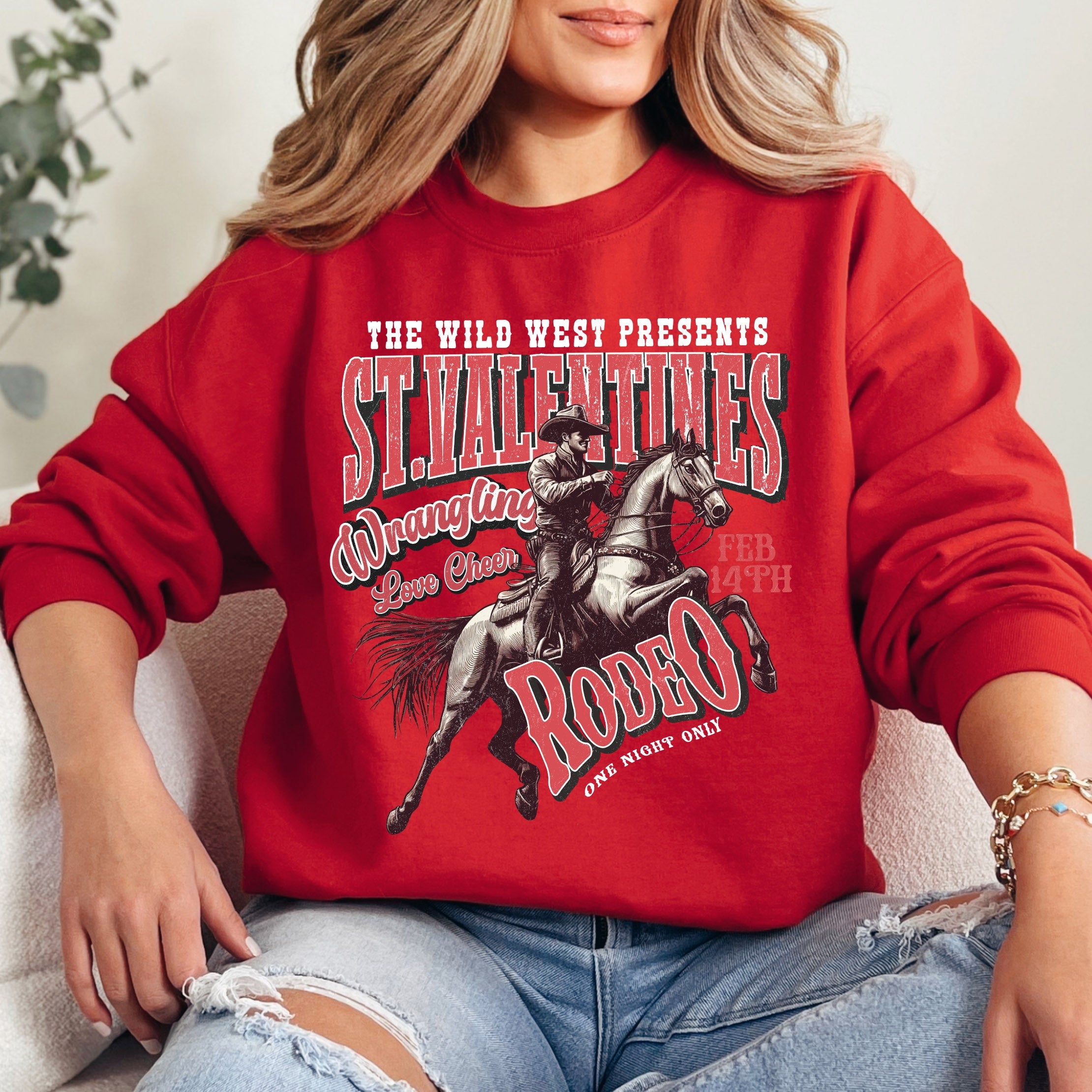 St. Valentine's Rodeo Cowboy Western Wild West Country Valentine's Day Love Collection Sweatshirt