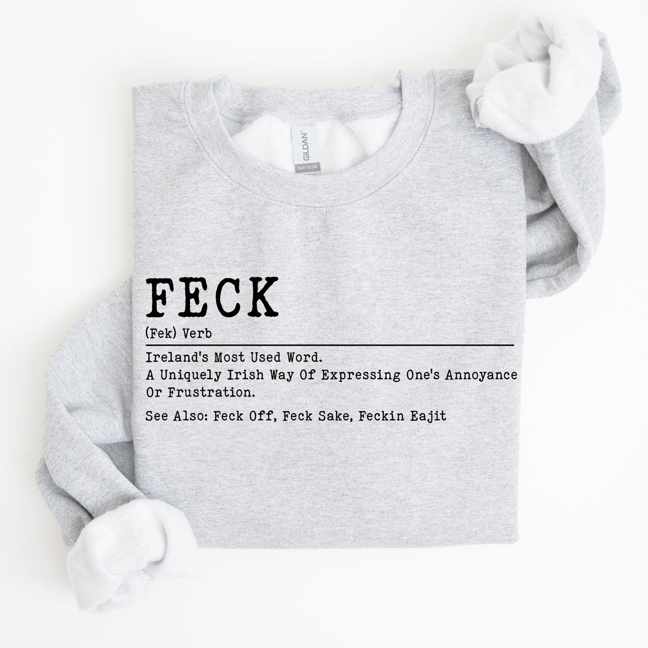 Feck Definition Irish Luck St Patrick's Day Clover Shamrock Lucky Charm Celebration Sweatshirt