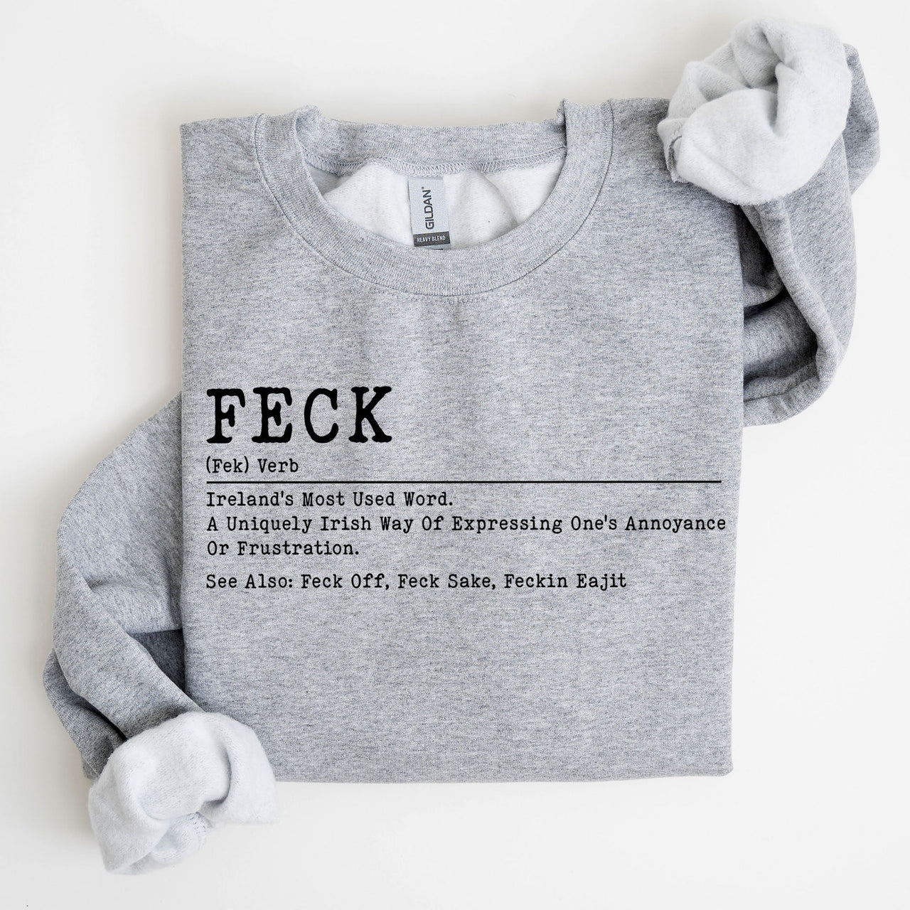 Feck Definition Irish Luck St Patrick's Day Clover Shamrock Lucky Charm Celebration Sweatshirt