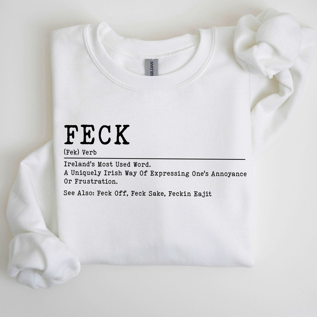 Feck Definition Irish Luck St Patrick's Day Clover Shamrock Lucky Charm Celebration Sweatshirt