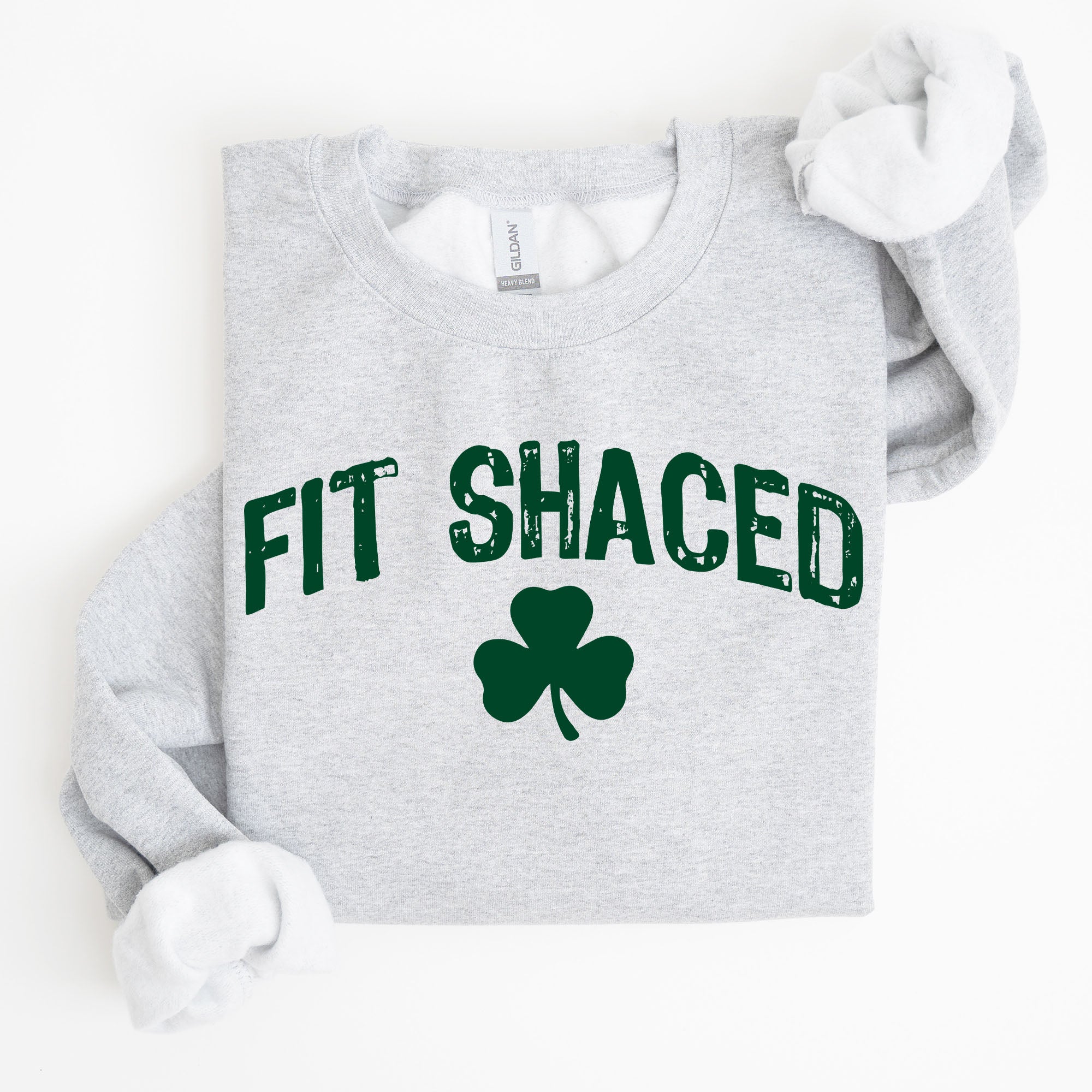Fit Shaced Irish St Patrick's Day Clover Shamrock Lucky Charm Festive Sweatshirt