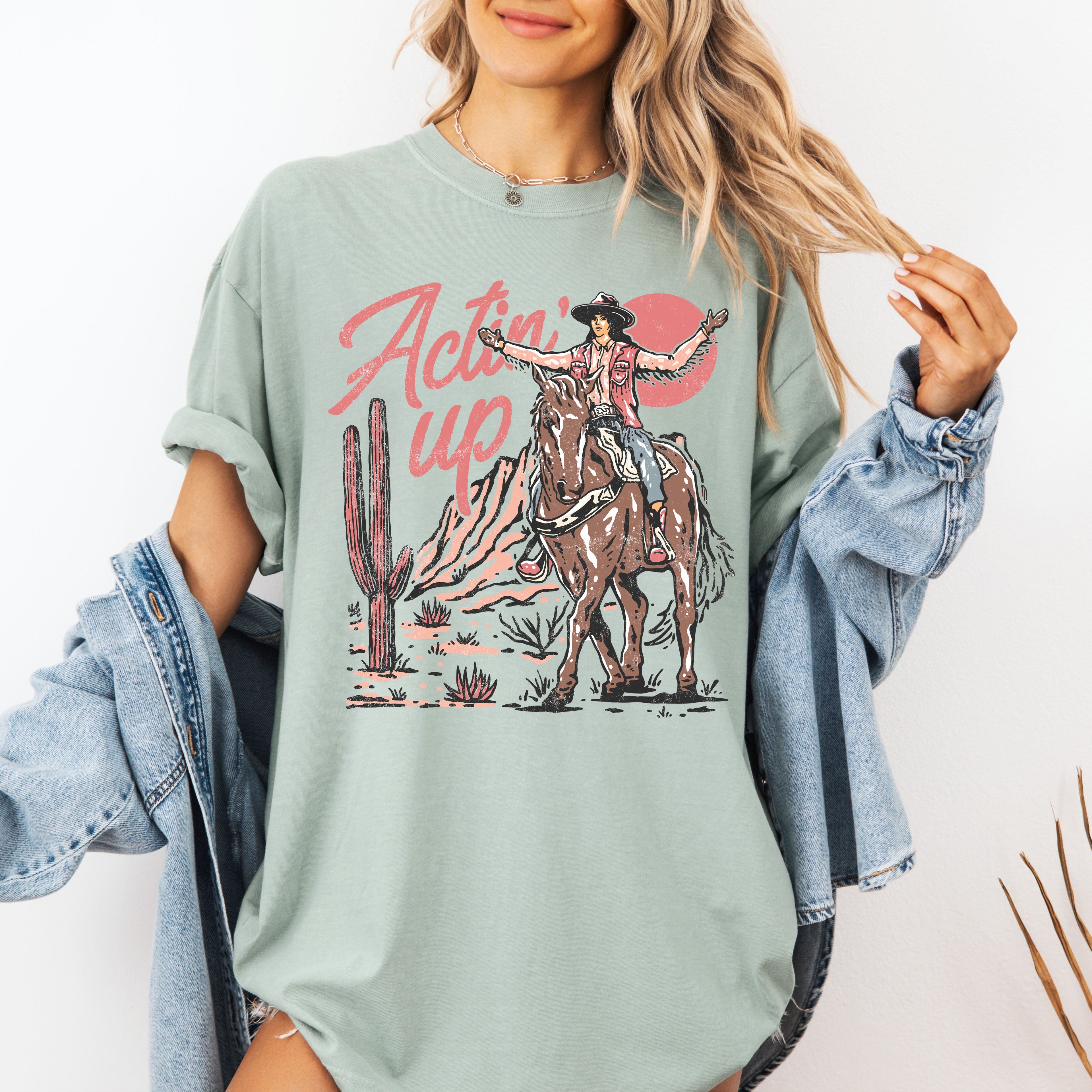 Actin' Up, Cowgirl, Western, Country, Desert, Mother's Day Edition Comfort Colors Tee
