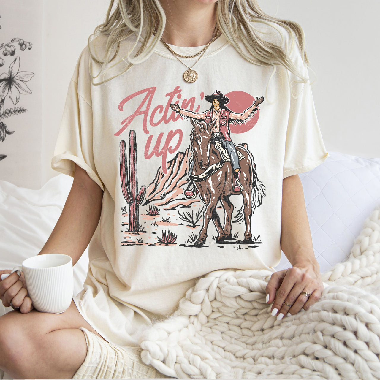 Actin' Up, Cowgirl, Western, Country, Desert, Mother's Day Edition Comfort Colors Tee