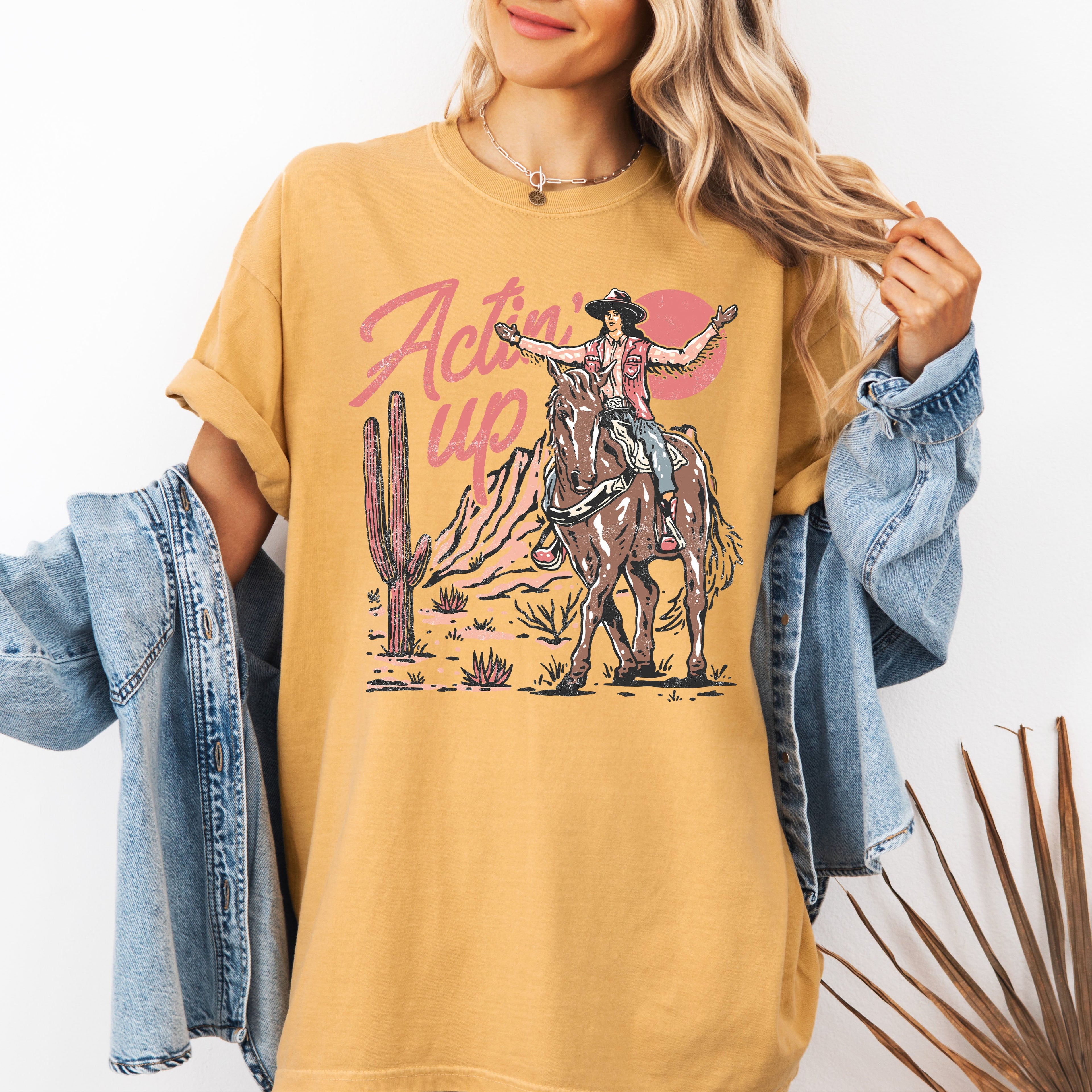Actin' Up, Cowgirl, Western, Country, Desert, Mother's Day Edition Comfort Colors Tee