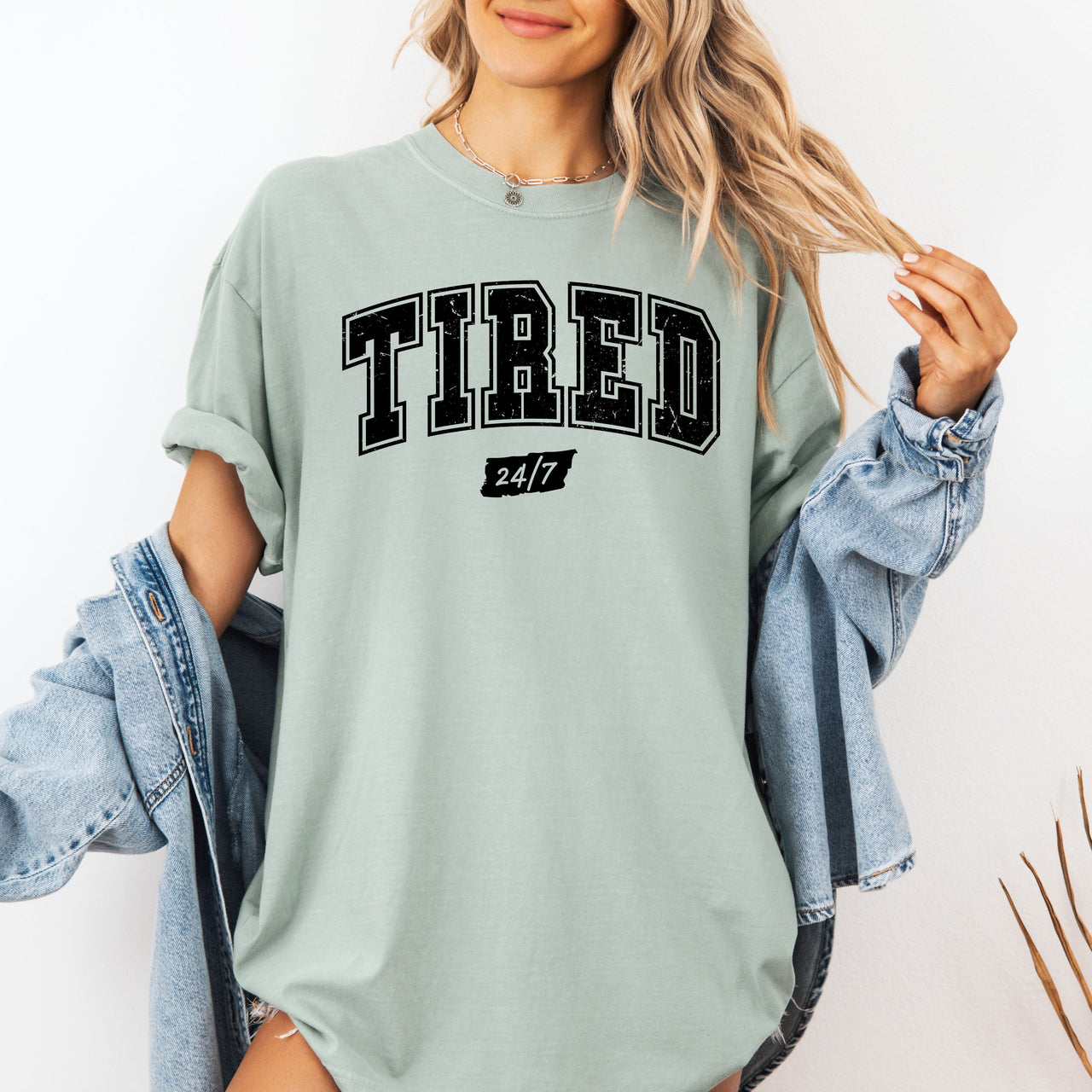 Tired 24/7 Motivational Funny Mom Life Anxiety Mother's Day Edition Comfort Colors Tee