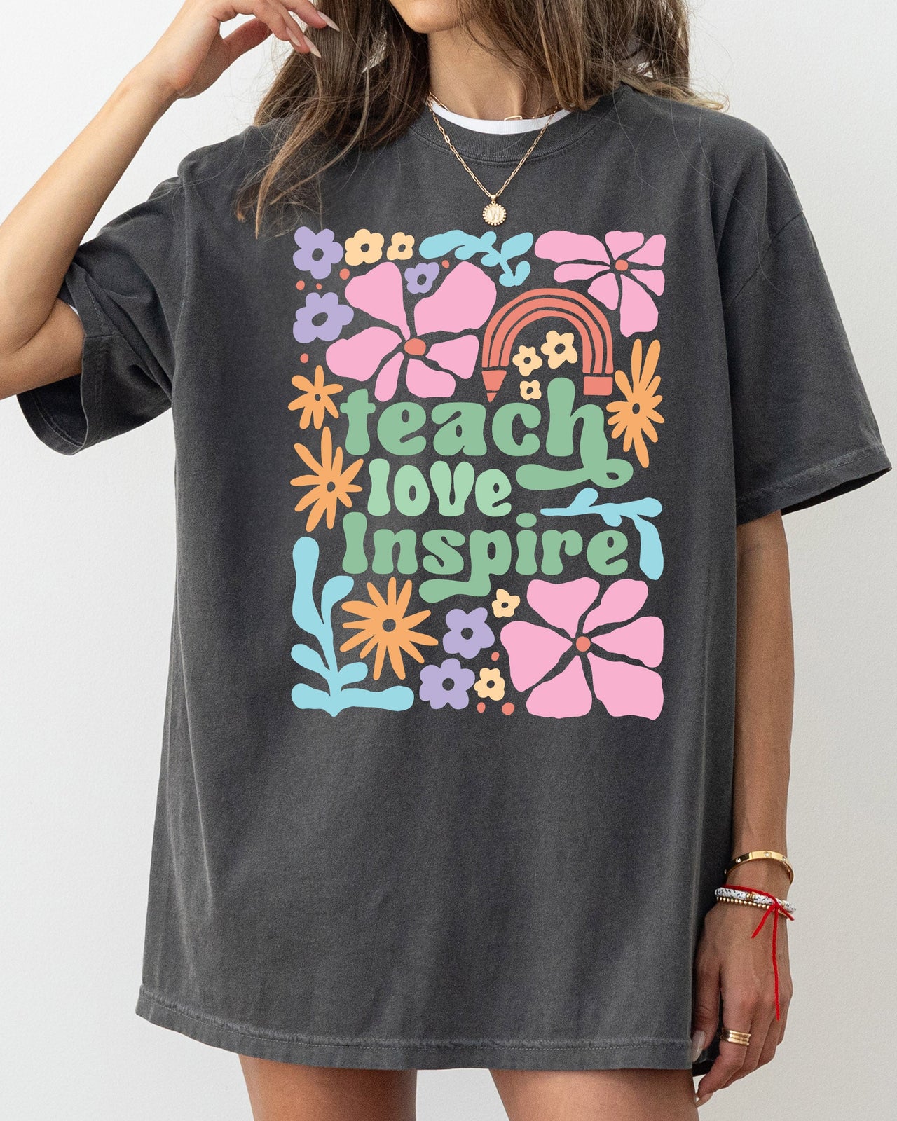 Teach Love Inspire Boho Floral Teacher Appreciation Motivational Educational Quote Comfort Colors Tee