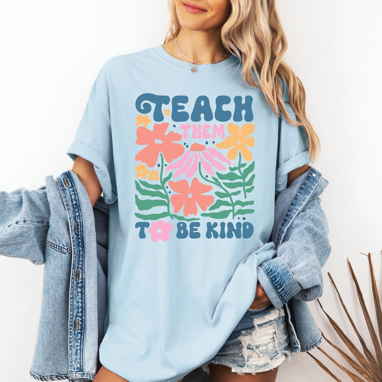 Teach Them To Be Kind Back To School Floral Boho Garden Inspire Confidence Comfort Colors Tee