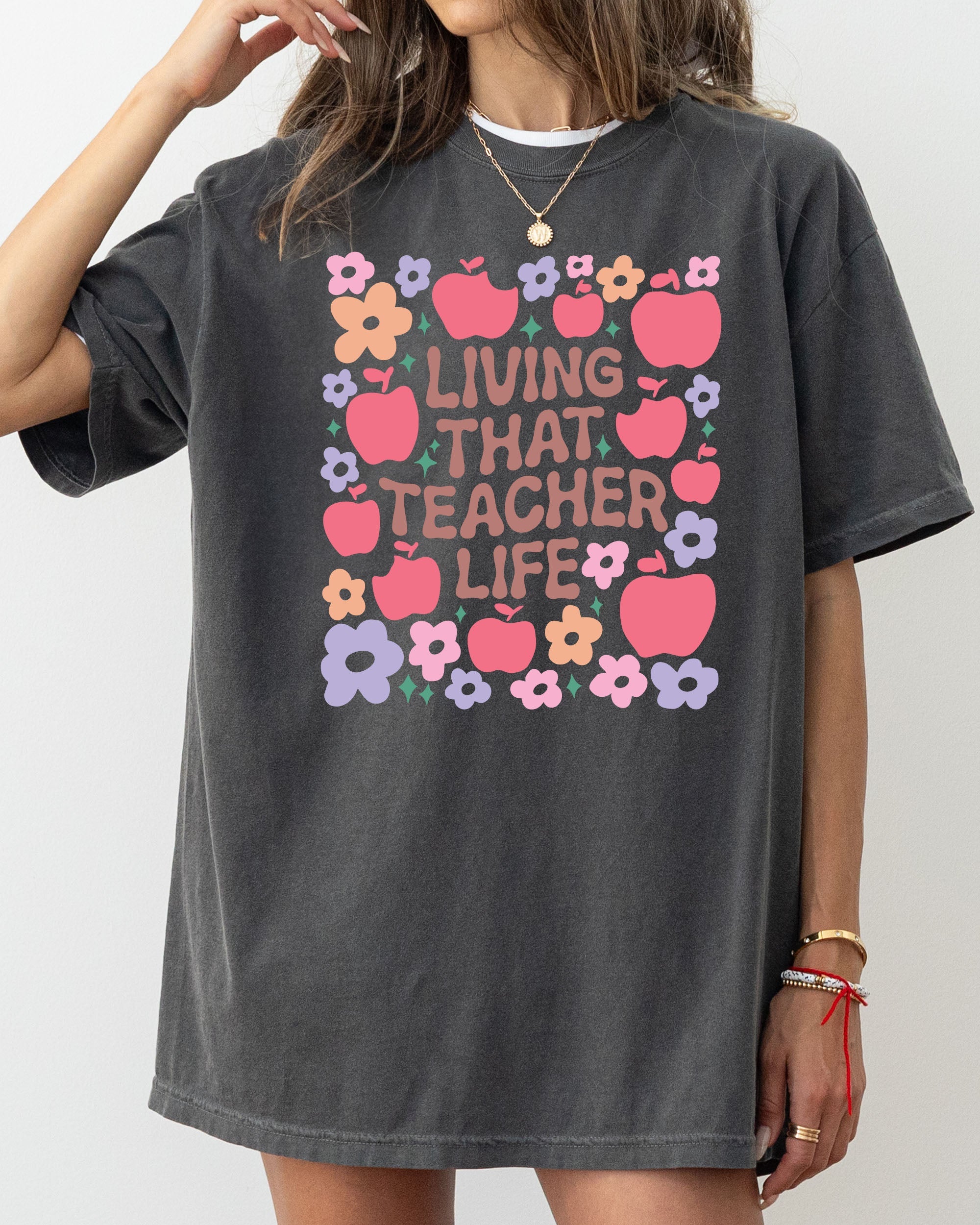 Living That Teacher Life Boho Floral Back To School First Day Comfort Colors Tee