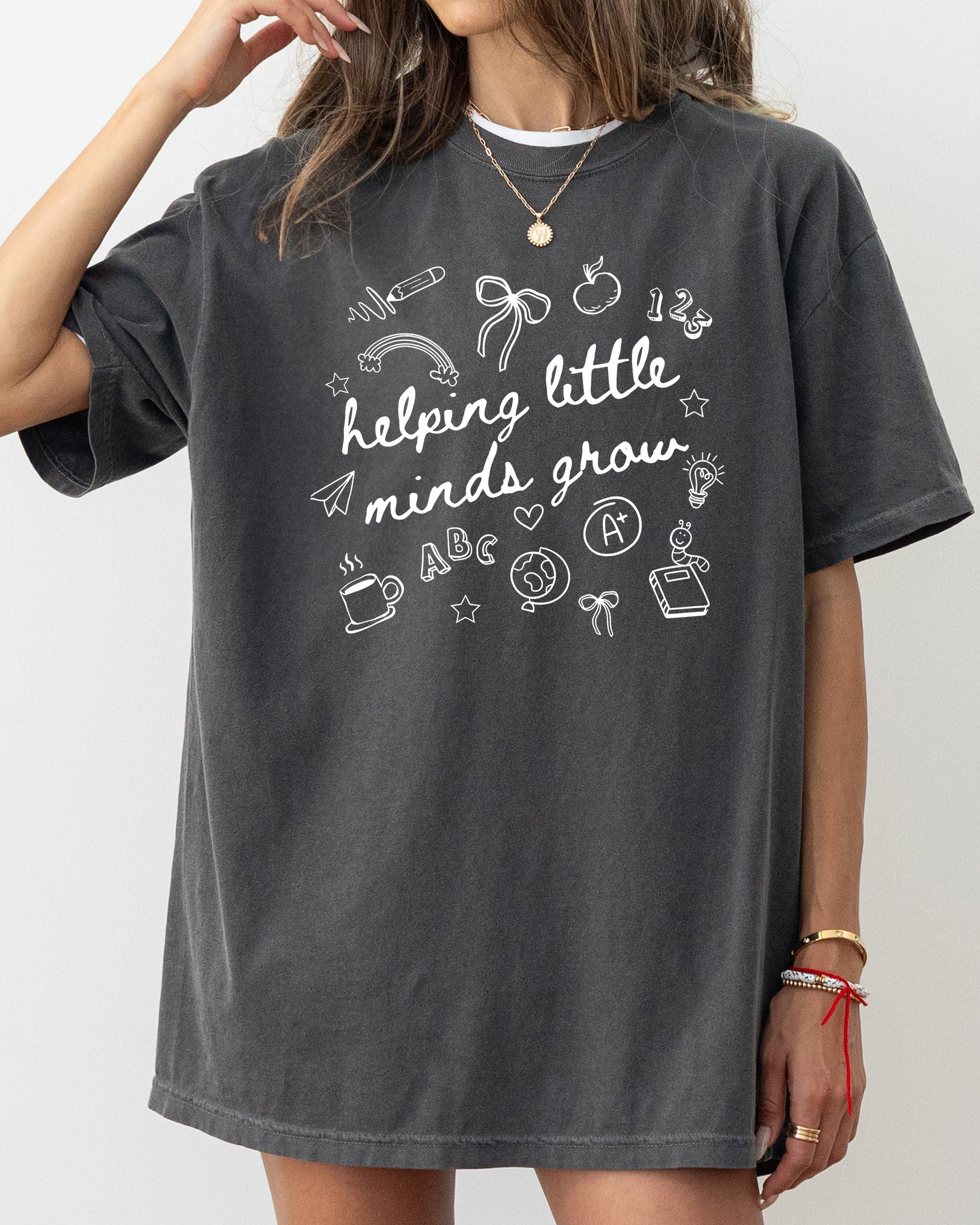 Helping Little Minds Grow Comfort Colors Tee