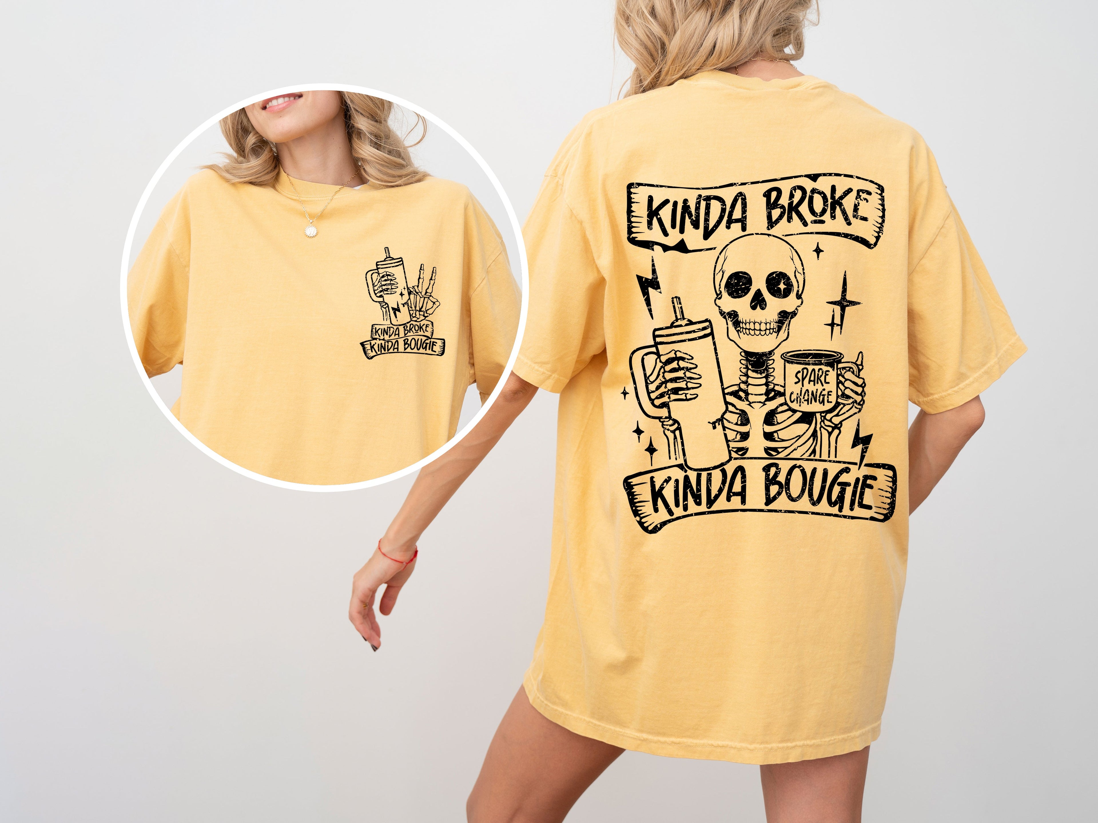 Kinda Broke, Kinda Bougie Skeleton Drinking Water Container Sassy Funny Comfort Colors Tee